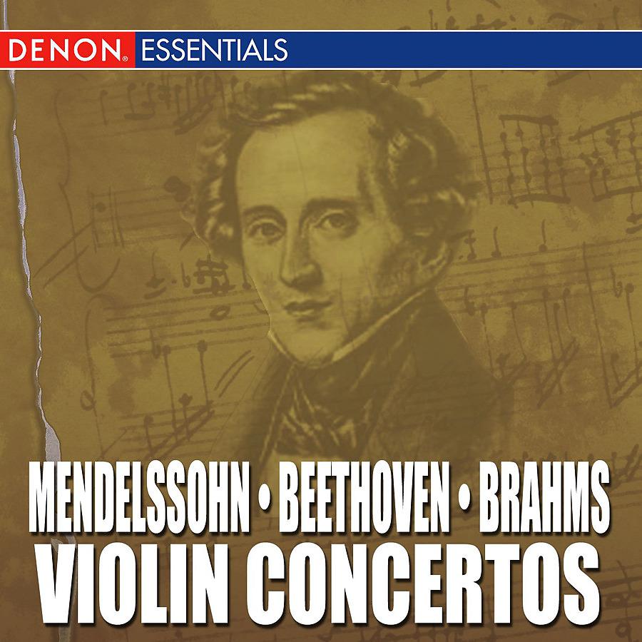 Постер альбома Mendelssohn - Beethoven - Brahms: Violin Concertos