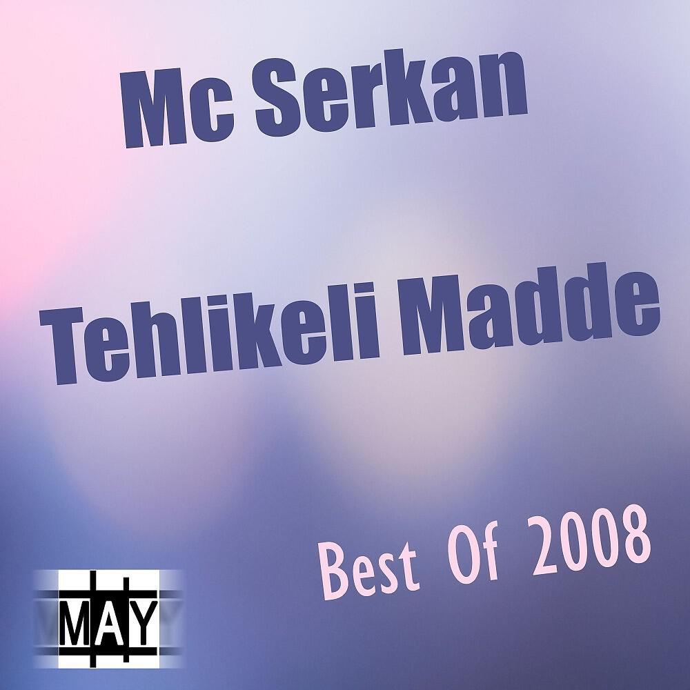 Mc Serkan Tehlikeli Madde - Sen Varya Sen