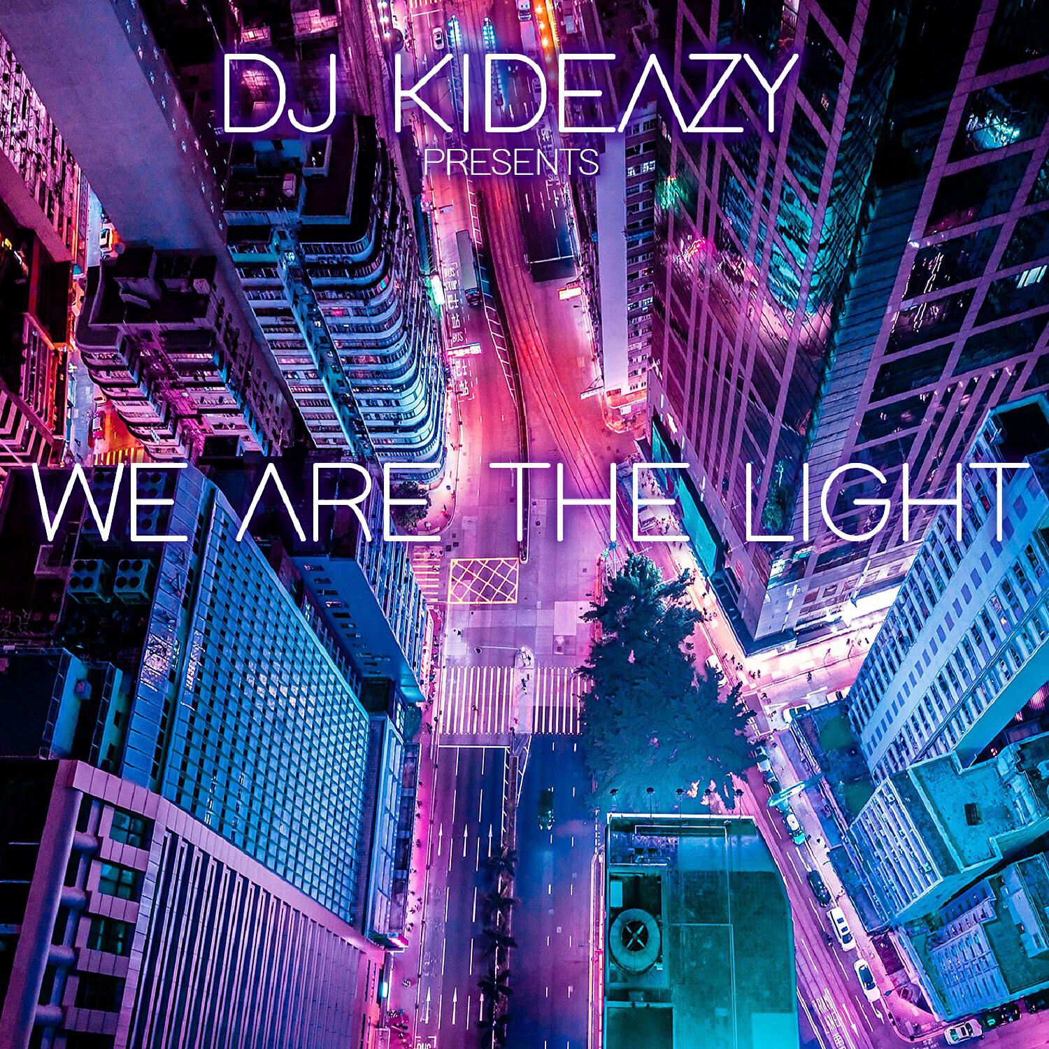 DJ Kideazy - We Are The Light (feat. Brotha Dre & Speez)