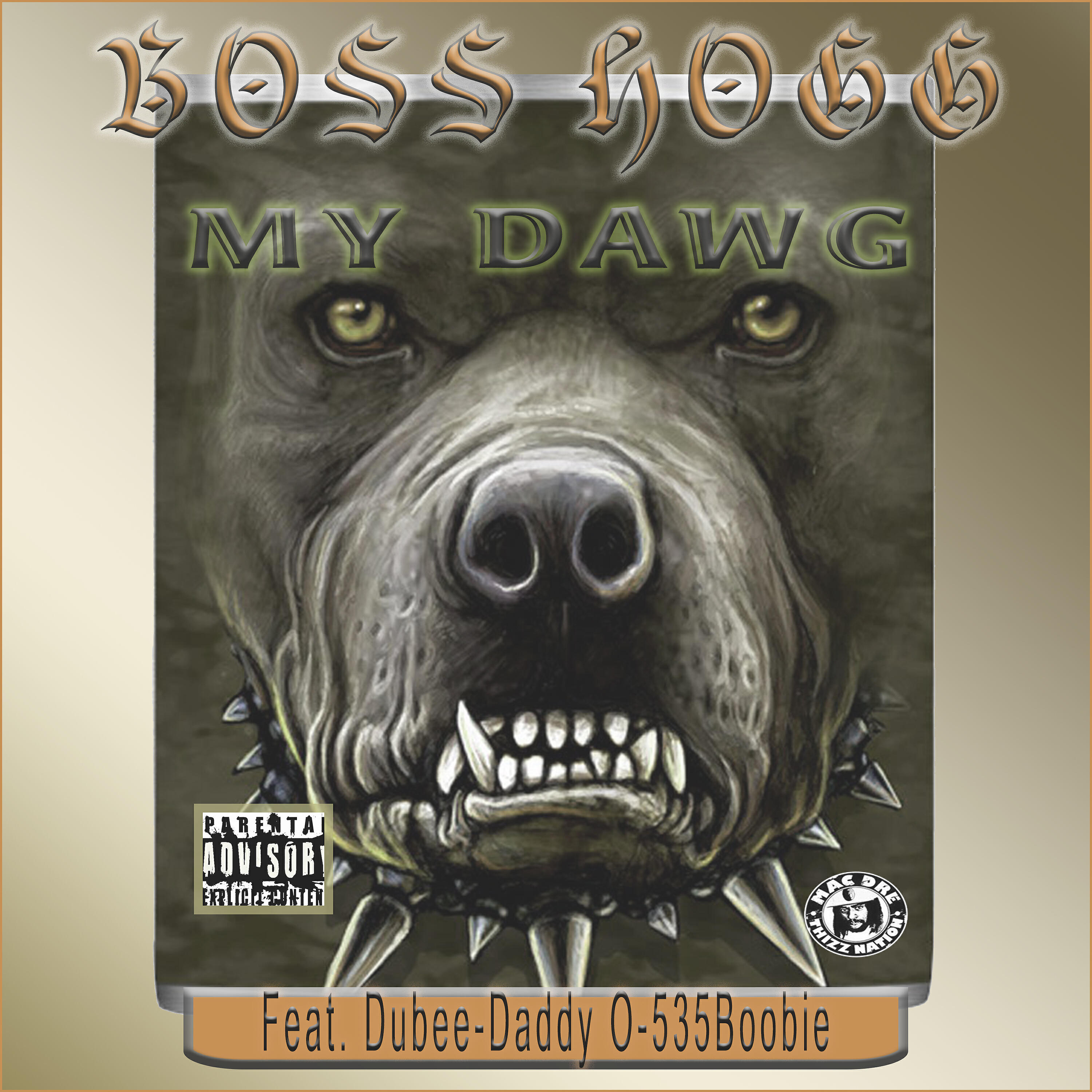 Boss Hogg - My Dawg