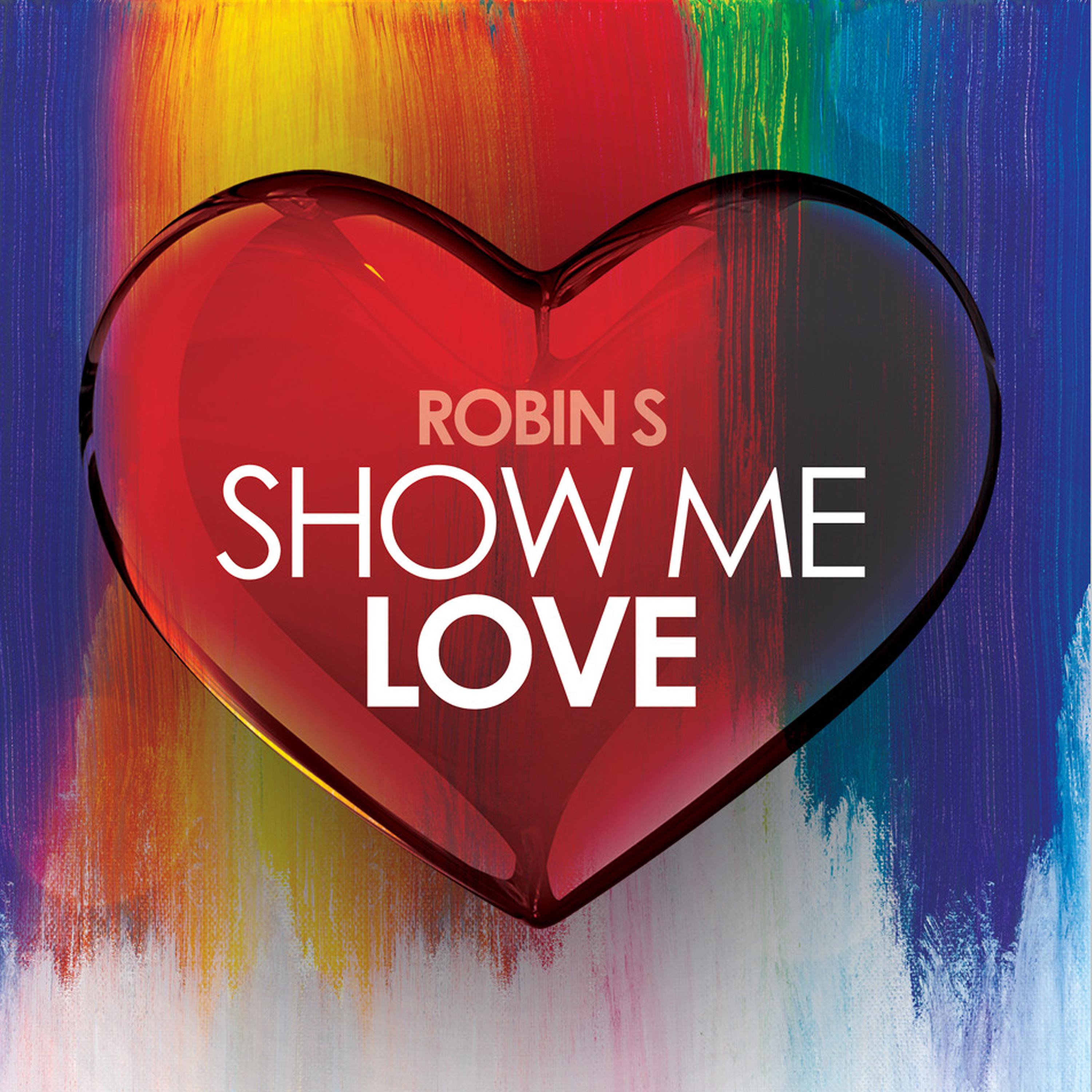 Постер альбома Show Me Love (Re-Recorded)