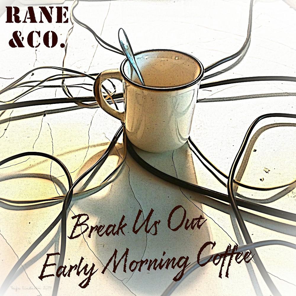 Постер альбома Break Us out / Early Morning Coffee
