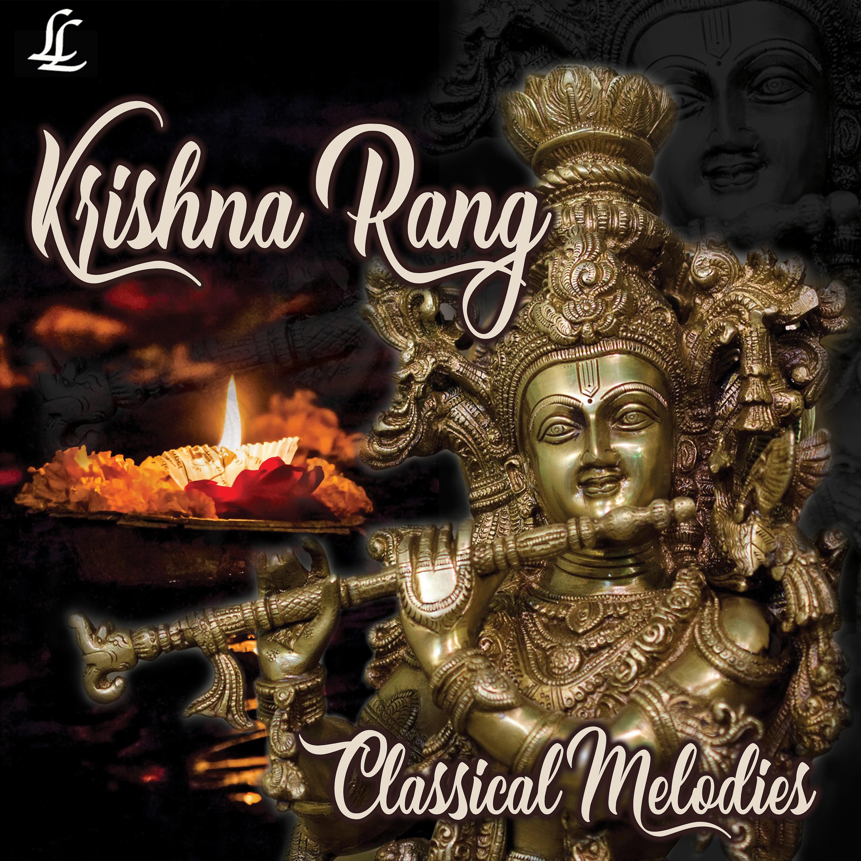 Постер альбома Krishna Rang - Classical Melodies