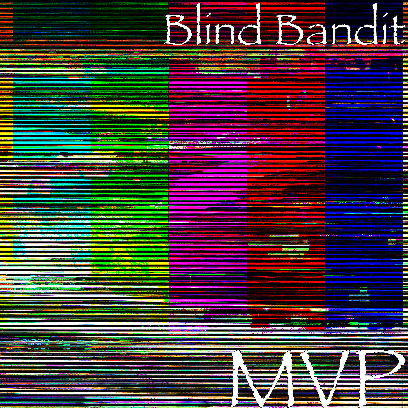 Blind Bandit - MVP
