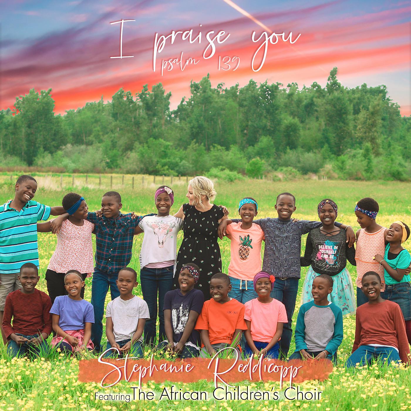 Постер альбома I Praise You - (Psalm 139)