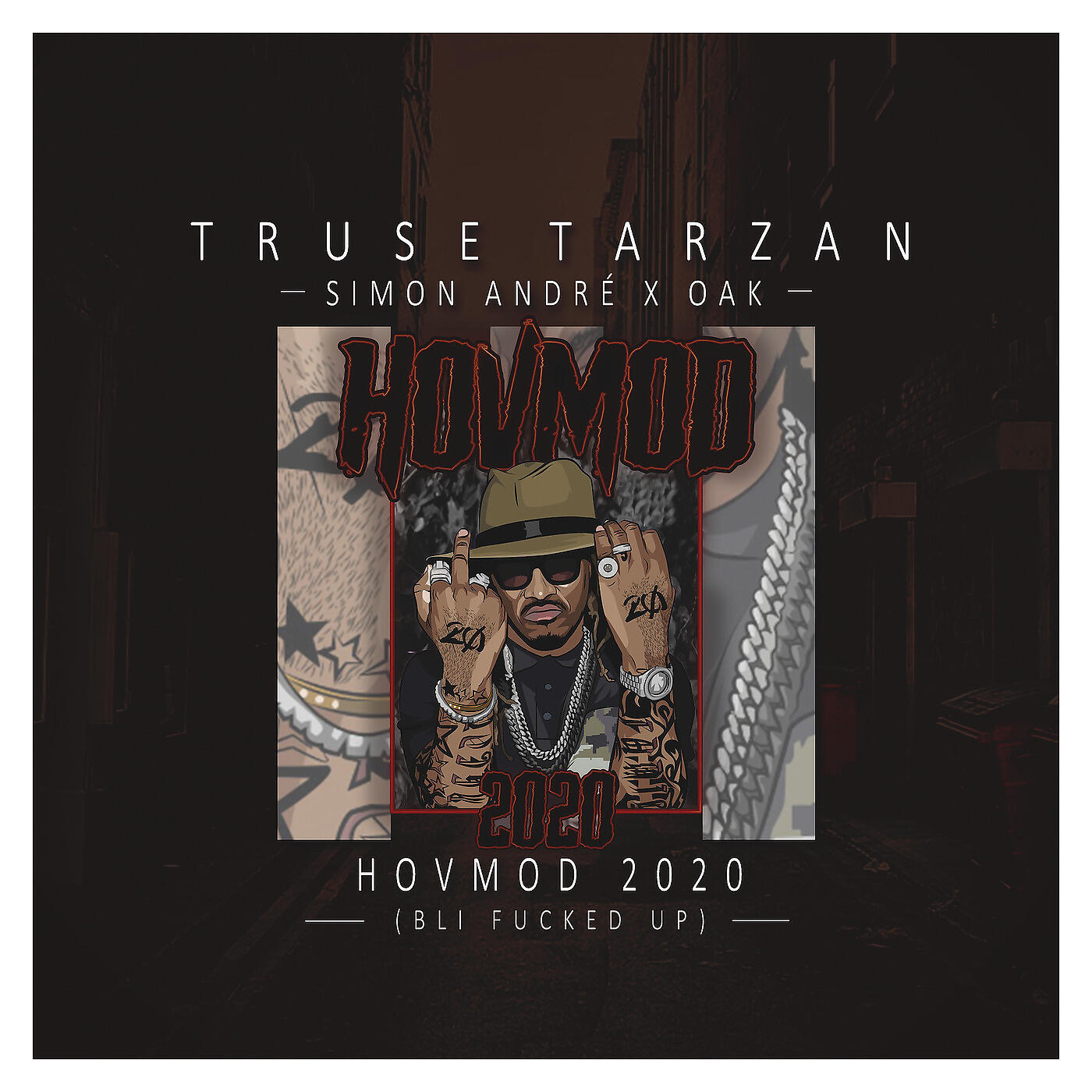 Truse Tarzan - Hovmod 2020 (Bli Fucked Up)
