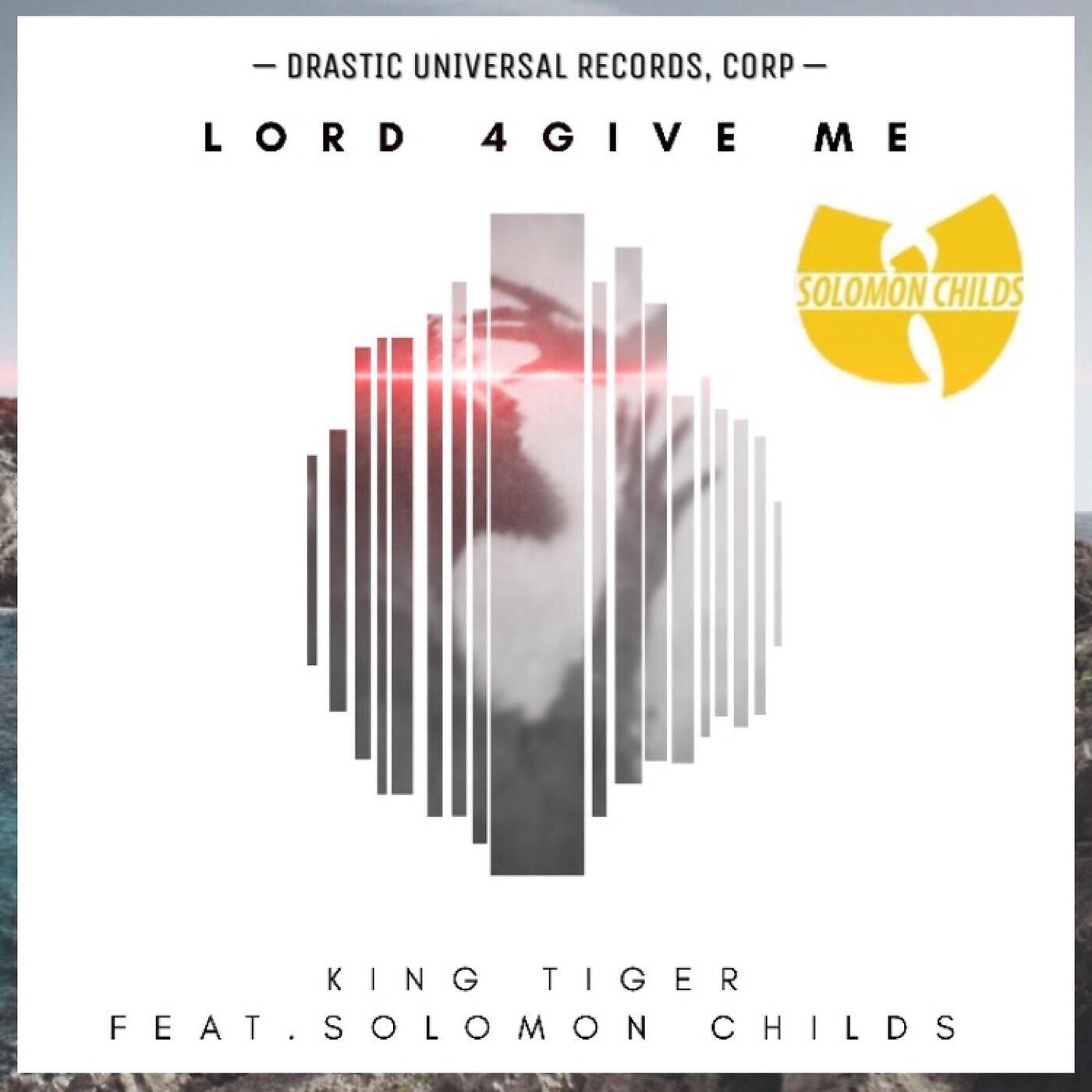 King Tiger - Lord 4give Me (feat. Solomon Childs)