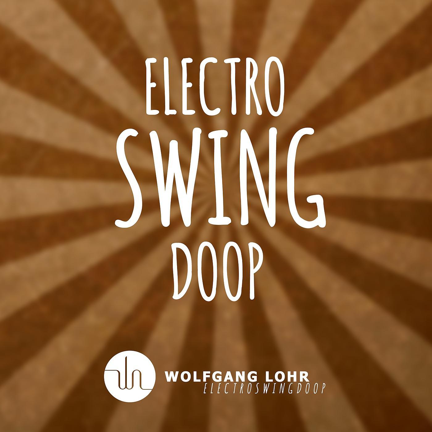 Постер альбома Electro Swing Doop