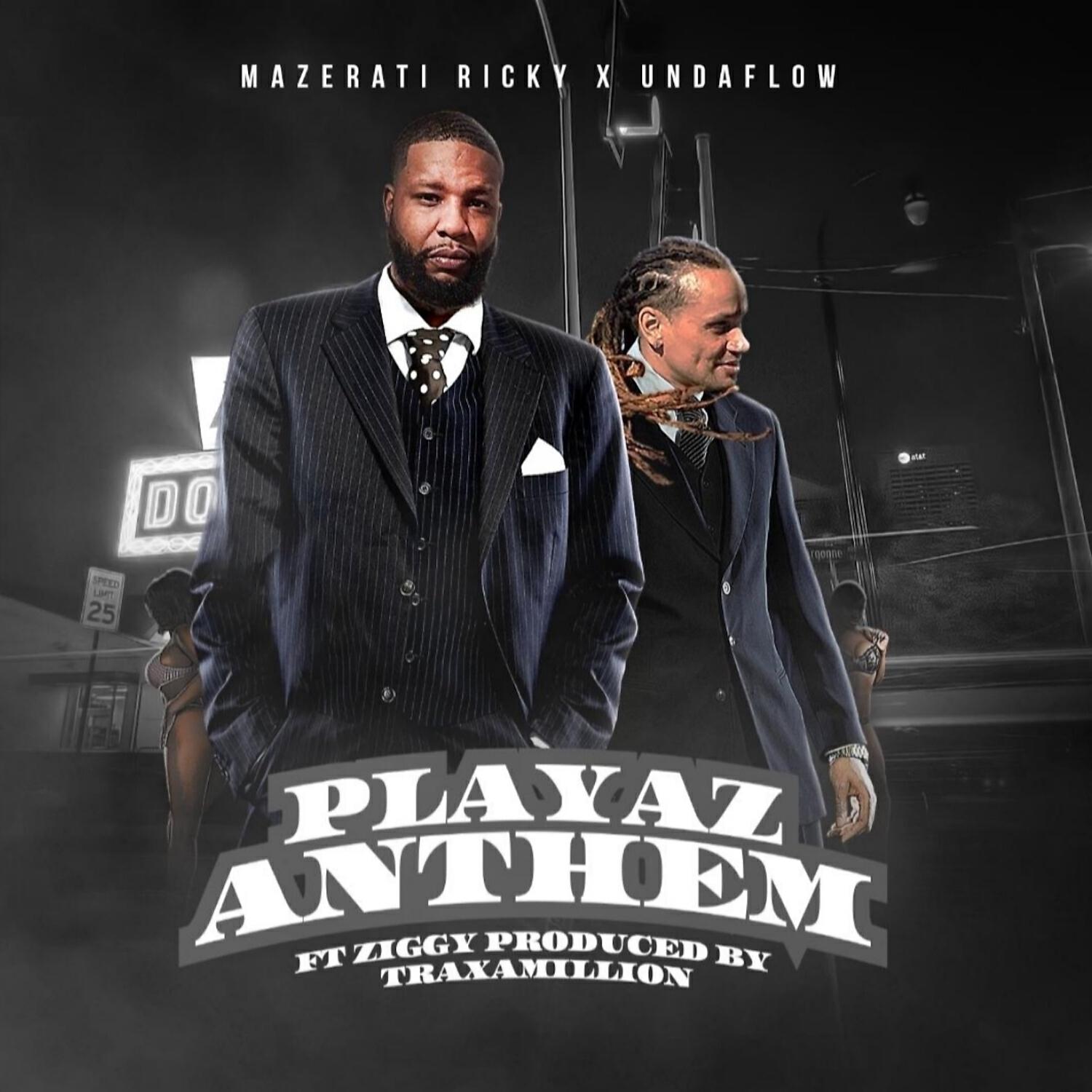 Mazerati Ricky - Playaz Anthem (feat. Ziggy)