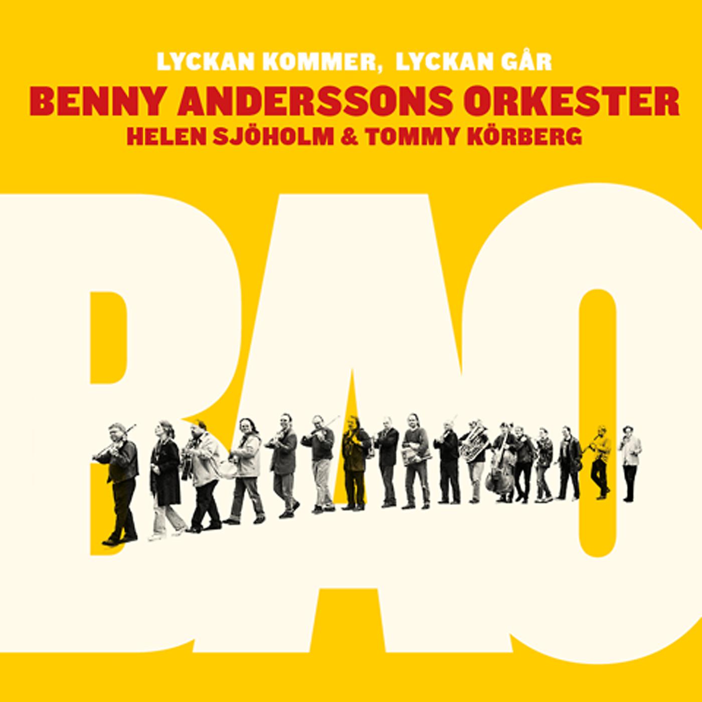 Benny Anderssons Orkester - Lyckan kommer, lyckan går