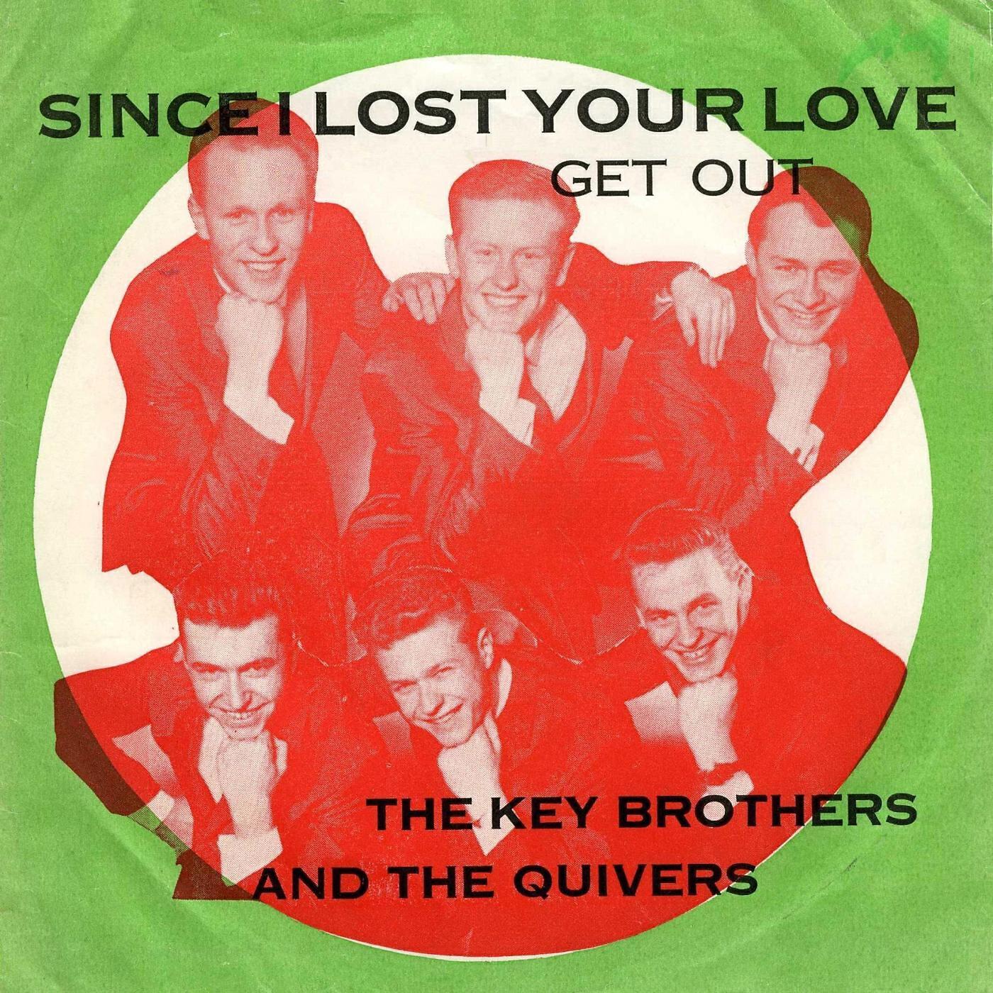 The Key Brothers And The Quivers - Since I Lost Your Love