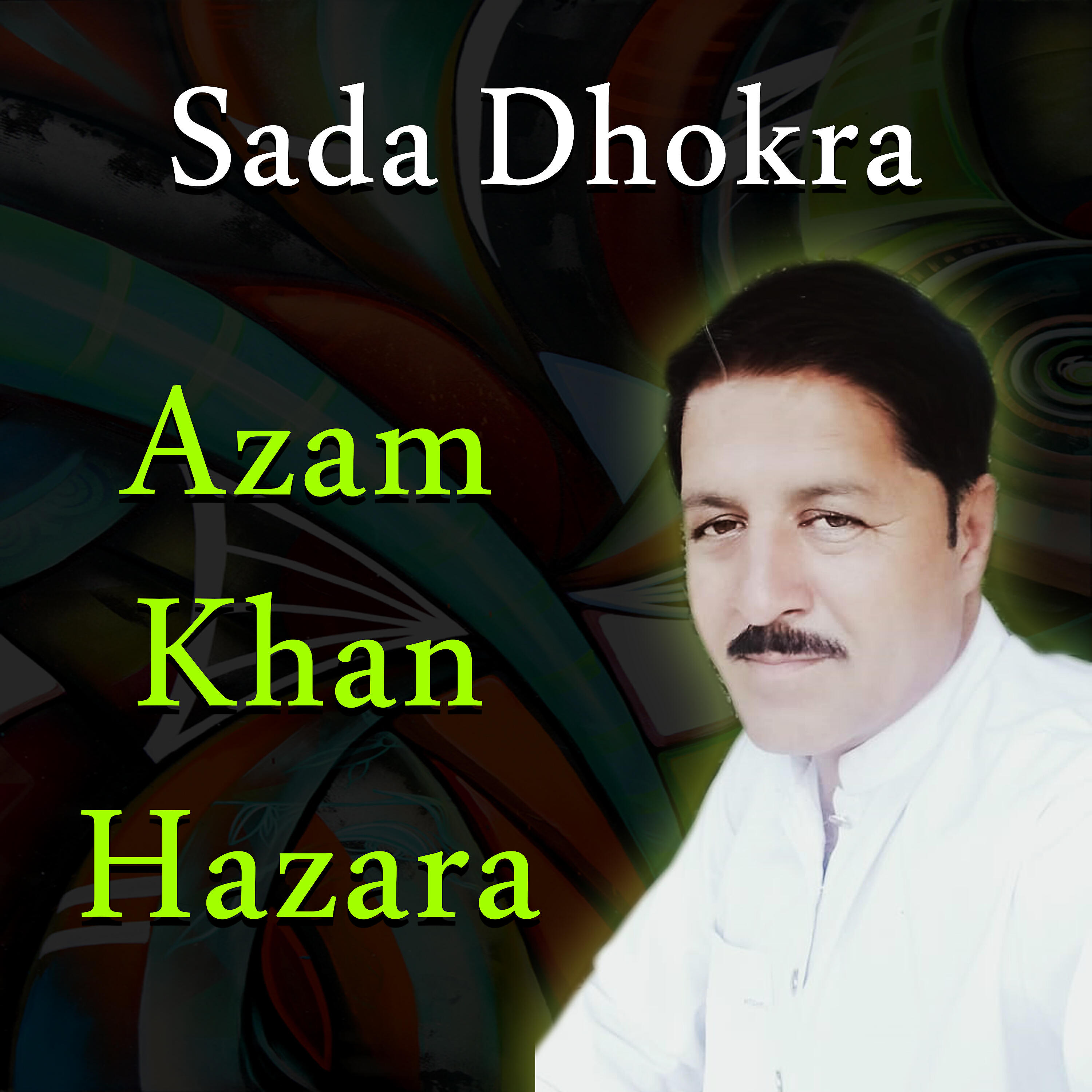 Azam Khan Hazara - Ochay Paharhan Tay