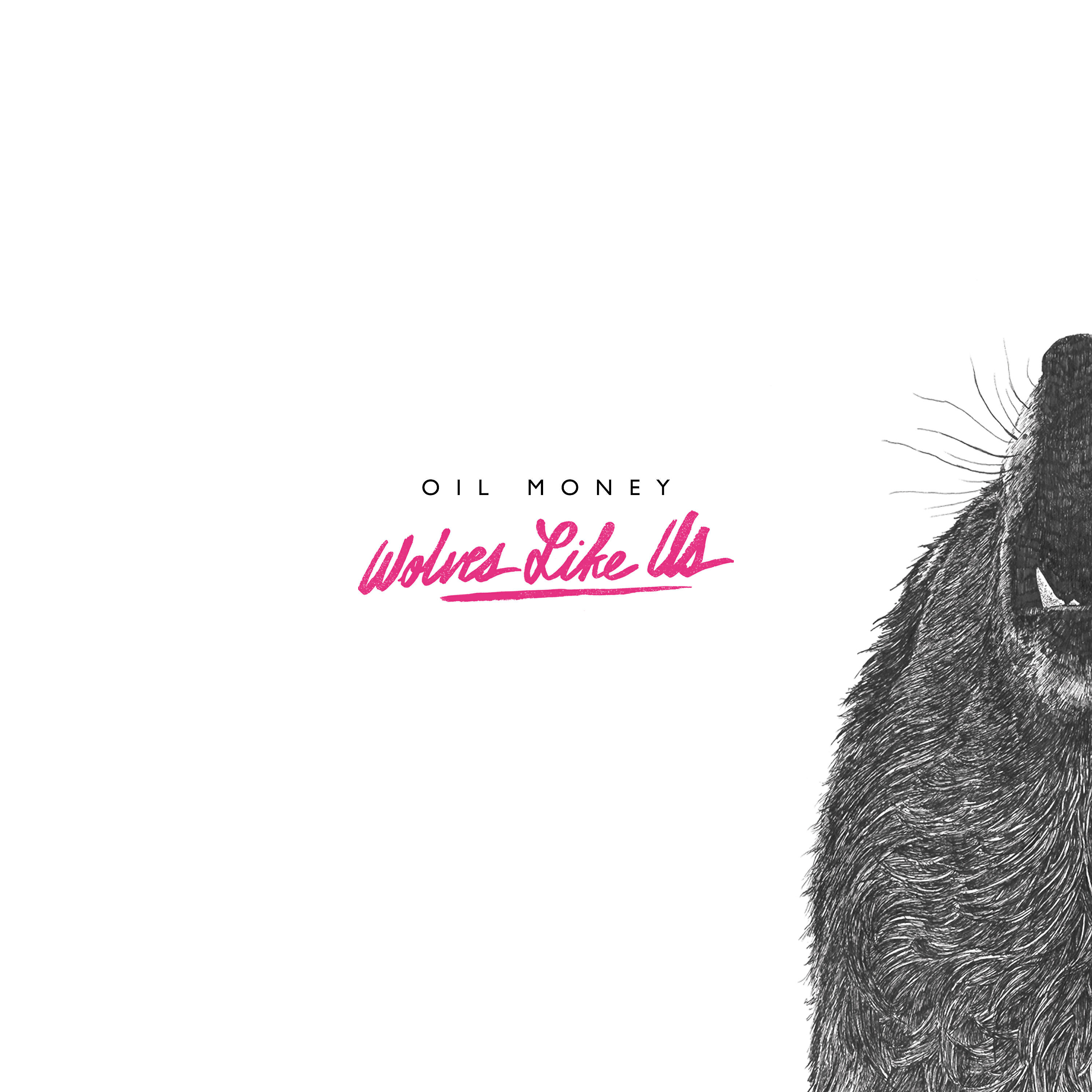 Wolves Like Us - Oil Money