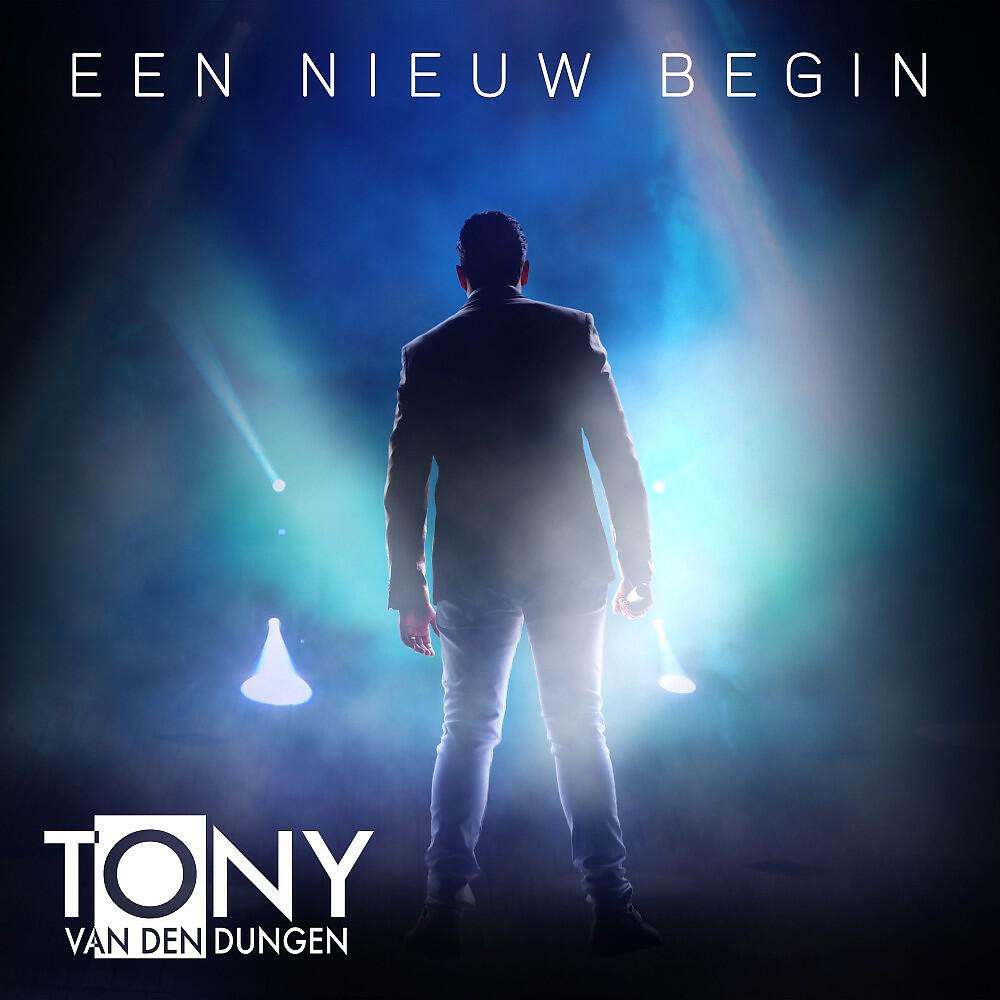 Tony van den Dungen - Jij was toch mijn vriend