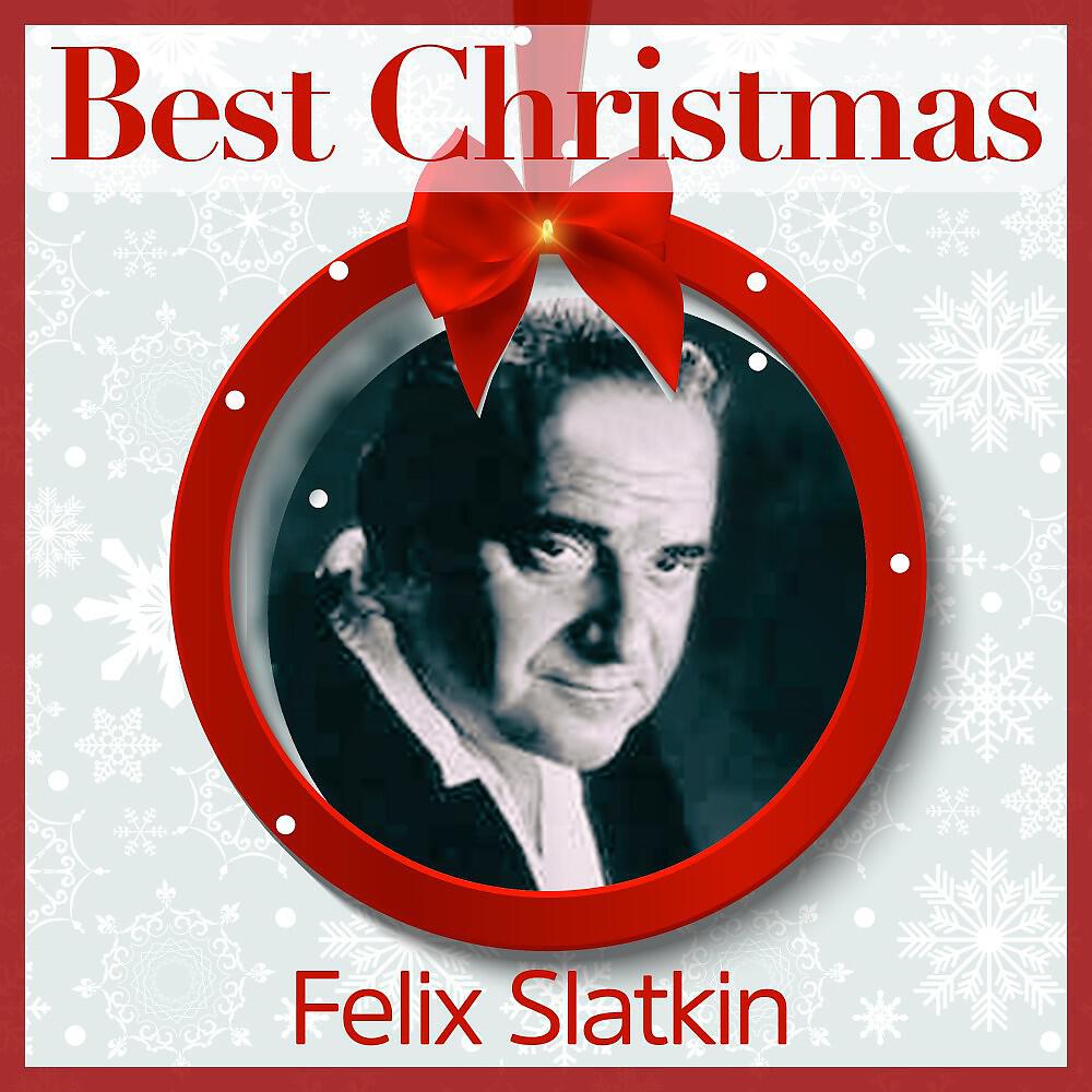 Felix Slatkin - I Heard the Bells on Christmas Day
