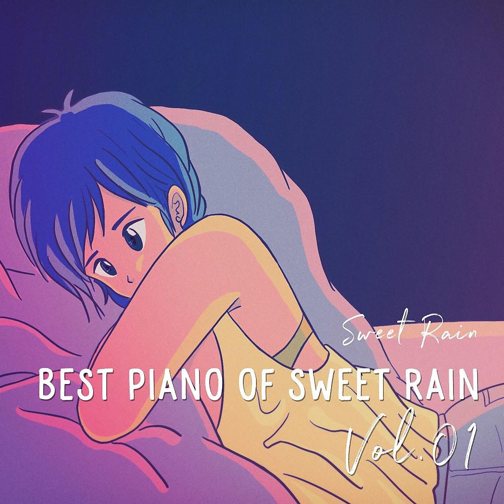 Постер альбома Best Piano of Sweet Rain, Vol. 1
