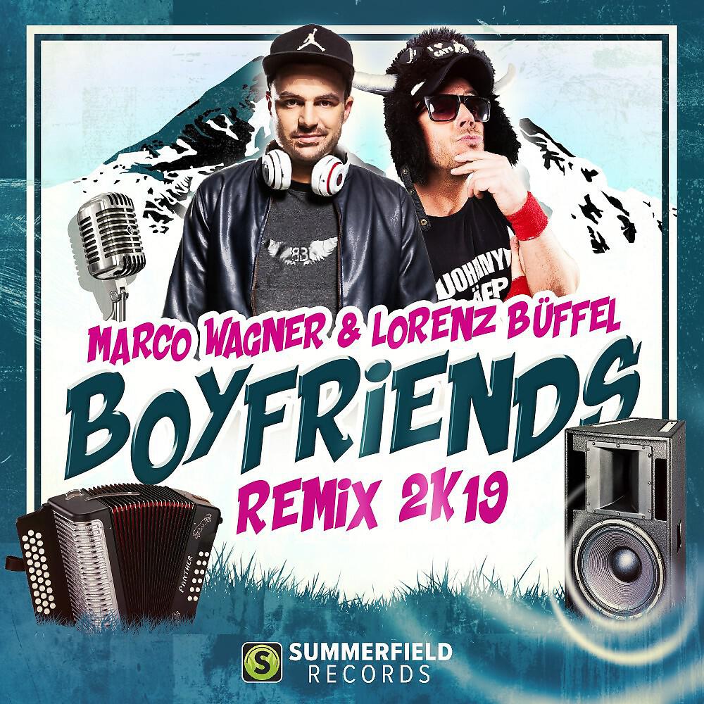 Marco Wagner - Boyfriends 2k19 Remix (Extended Mix)