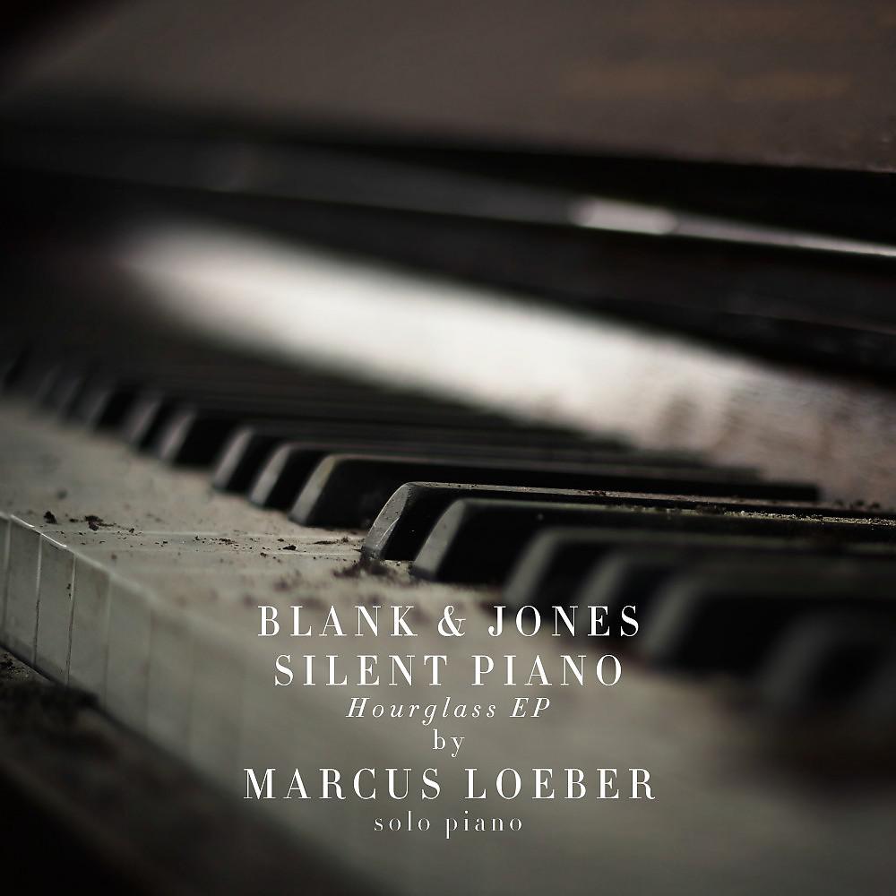 Постер альбома Silent Piano (Hourglass EP)