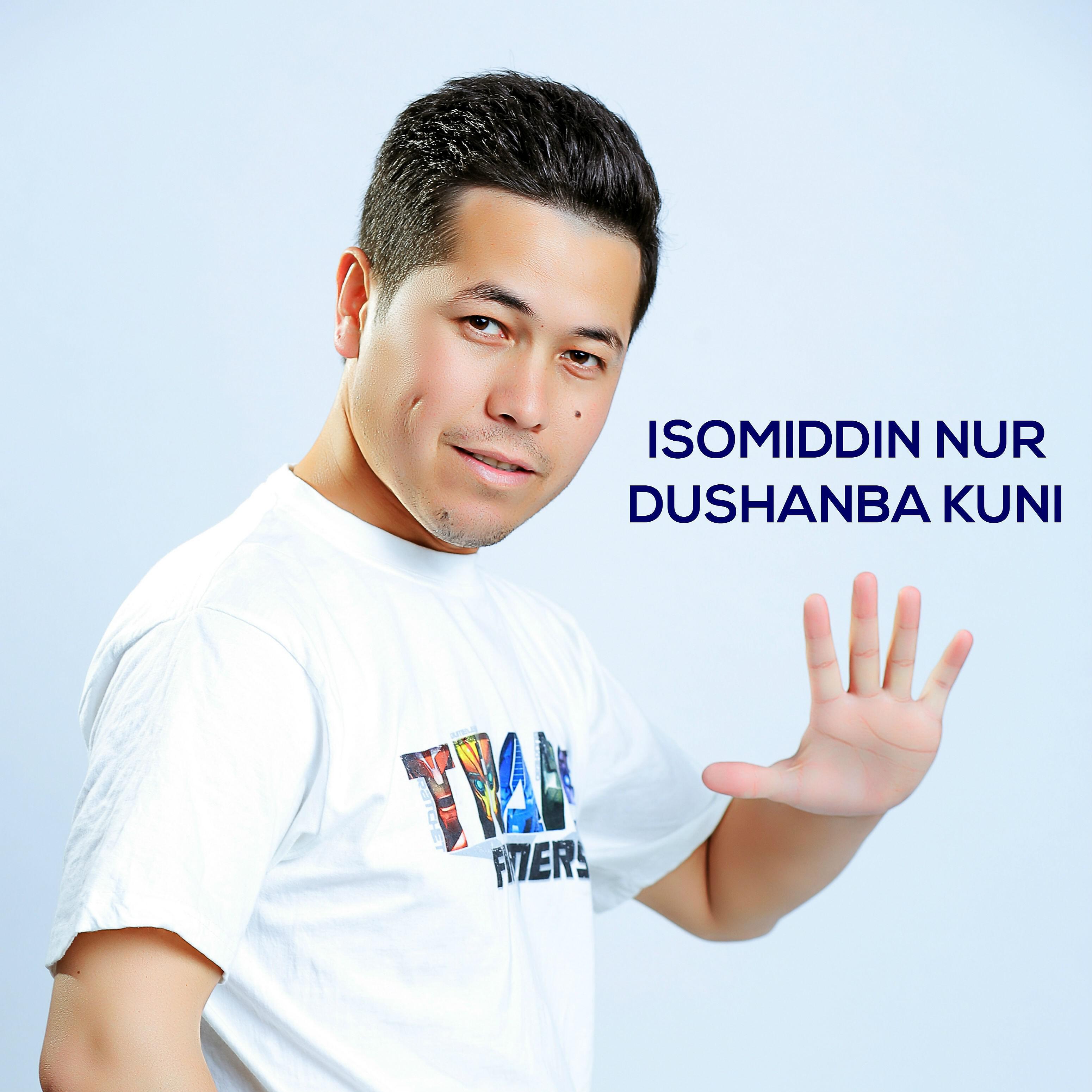 Isomiddin Nur - Dushanba Kuni