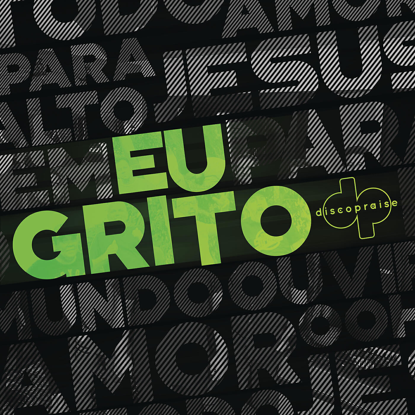Discopraise - Eu Grito