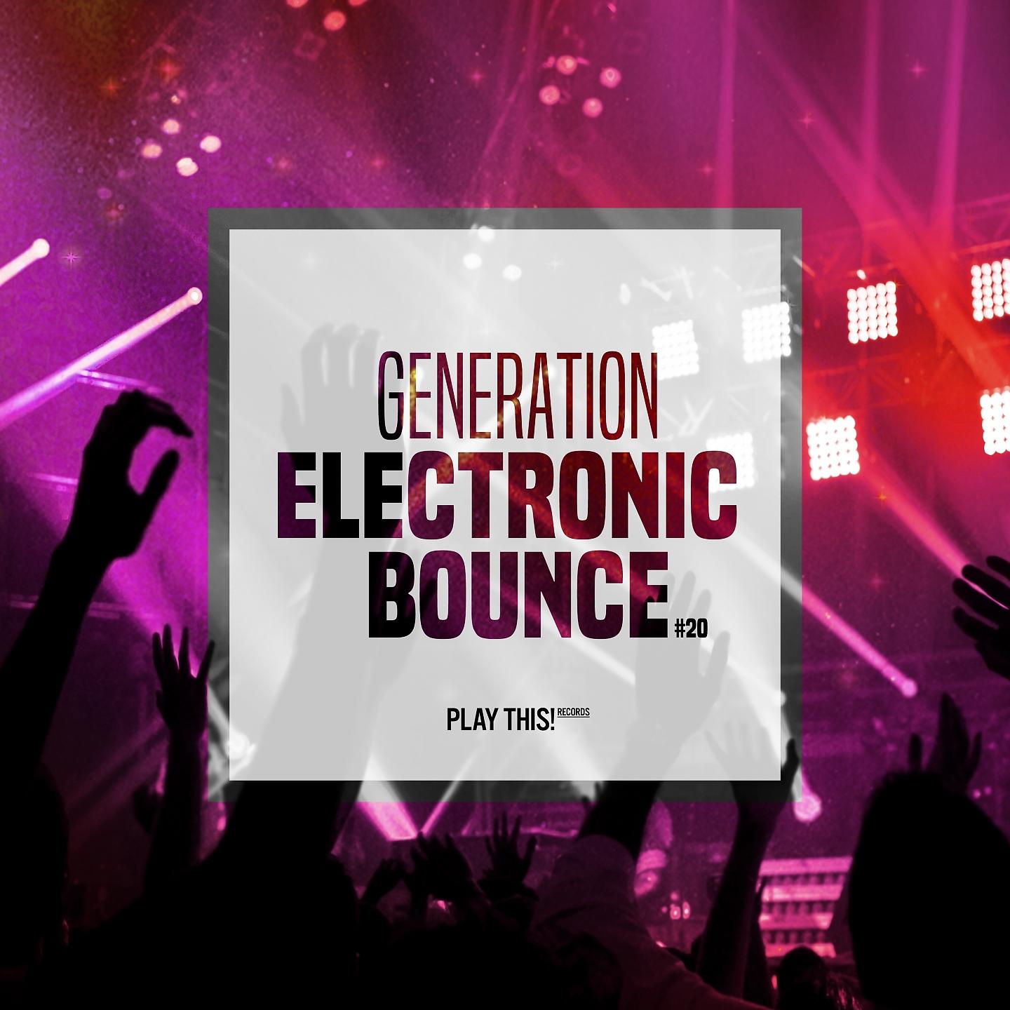 Постер альбома Generation Electronic Bounce, Vol. 20