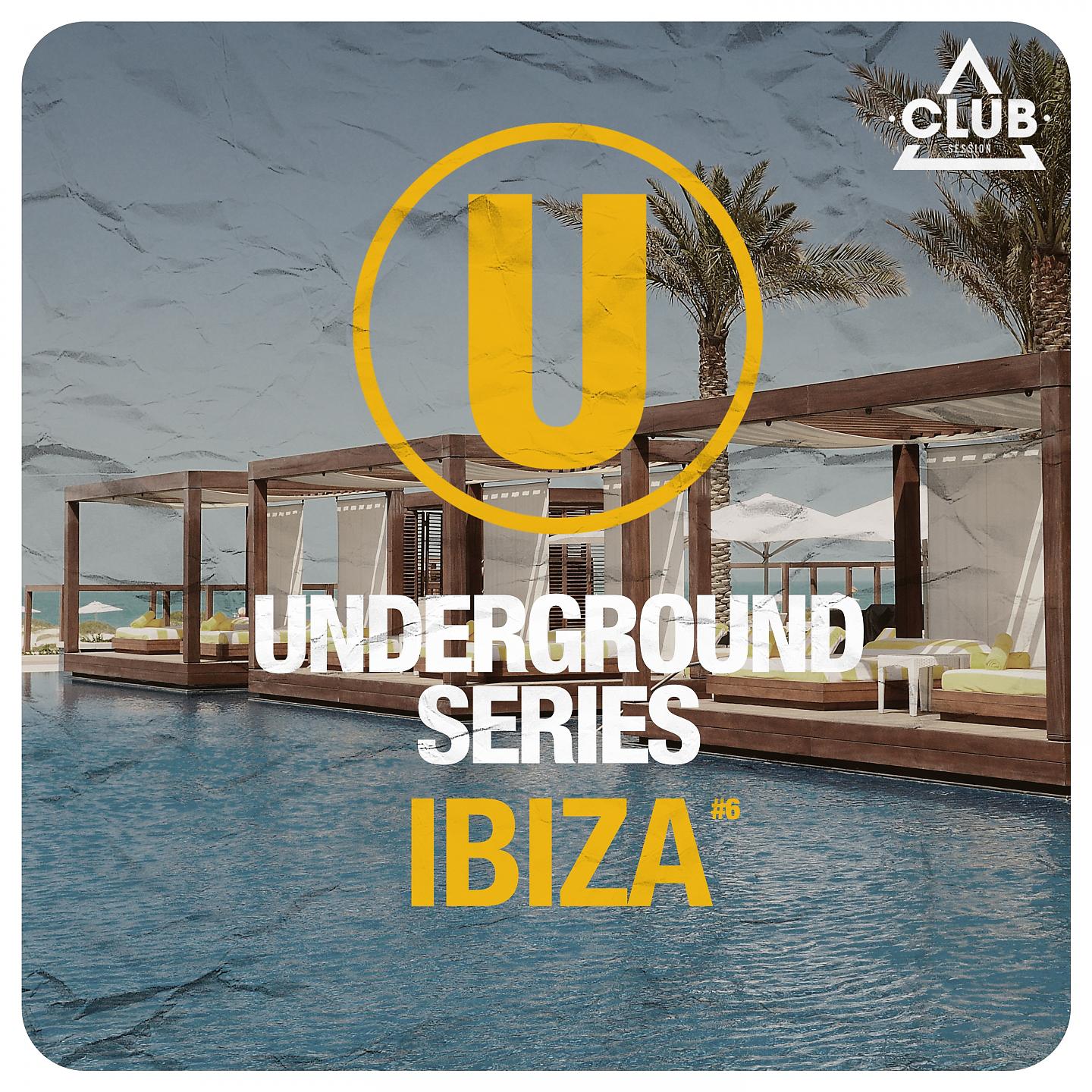 Постер альбома Underground Series Ibiza, Pt. 6