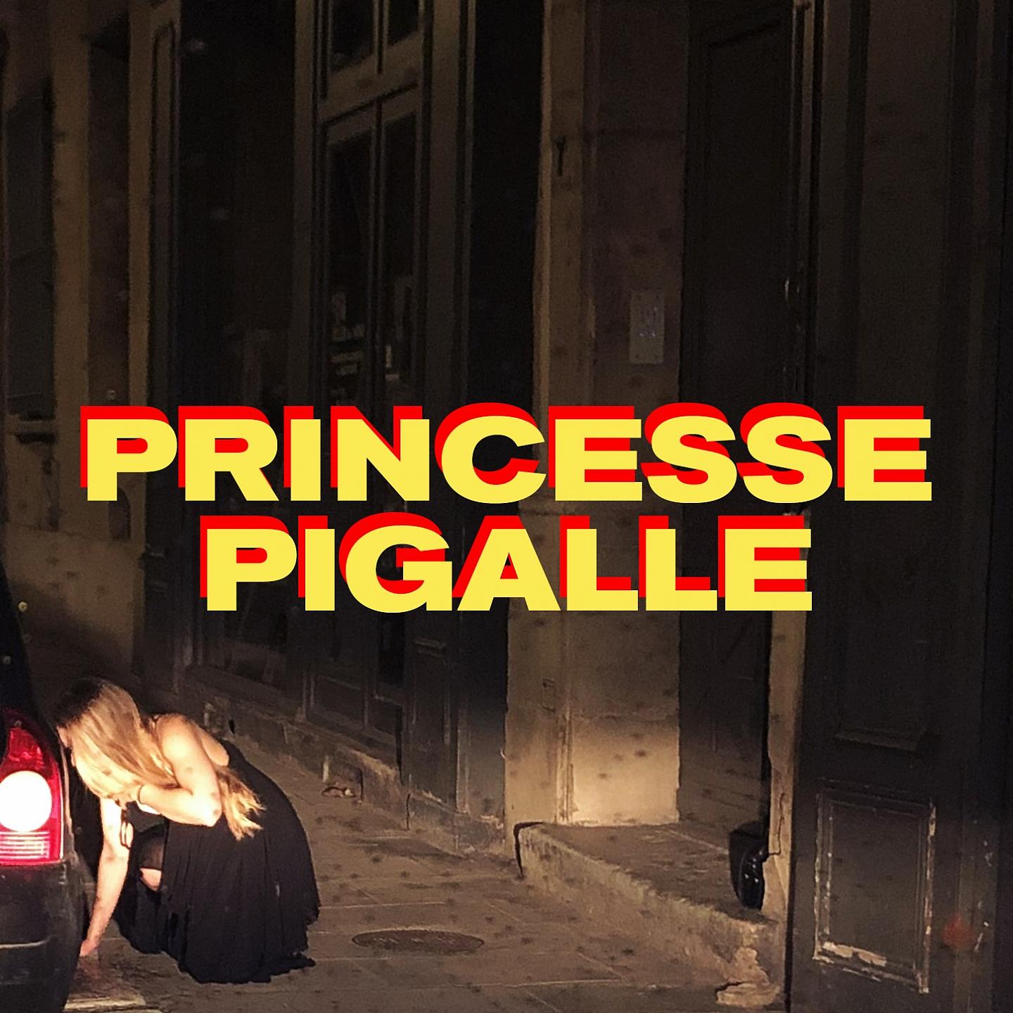 Постер альбома PRINCESSE PIGALLE
