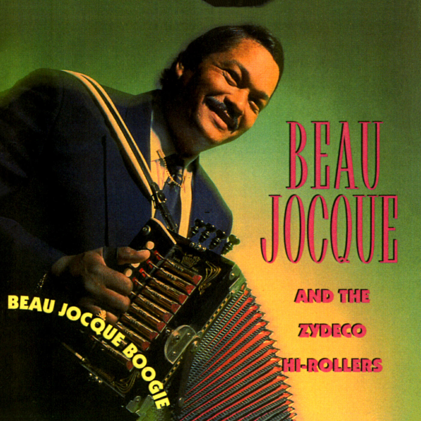 Beau Jocque And The Zydeco Hi-Rollers - Beau's Mardi Gras