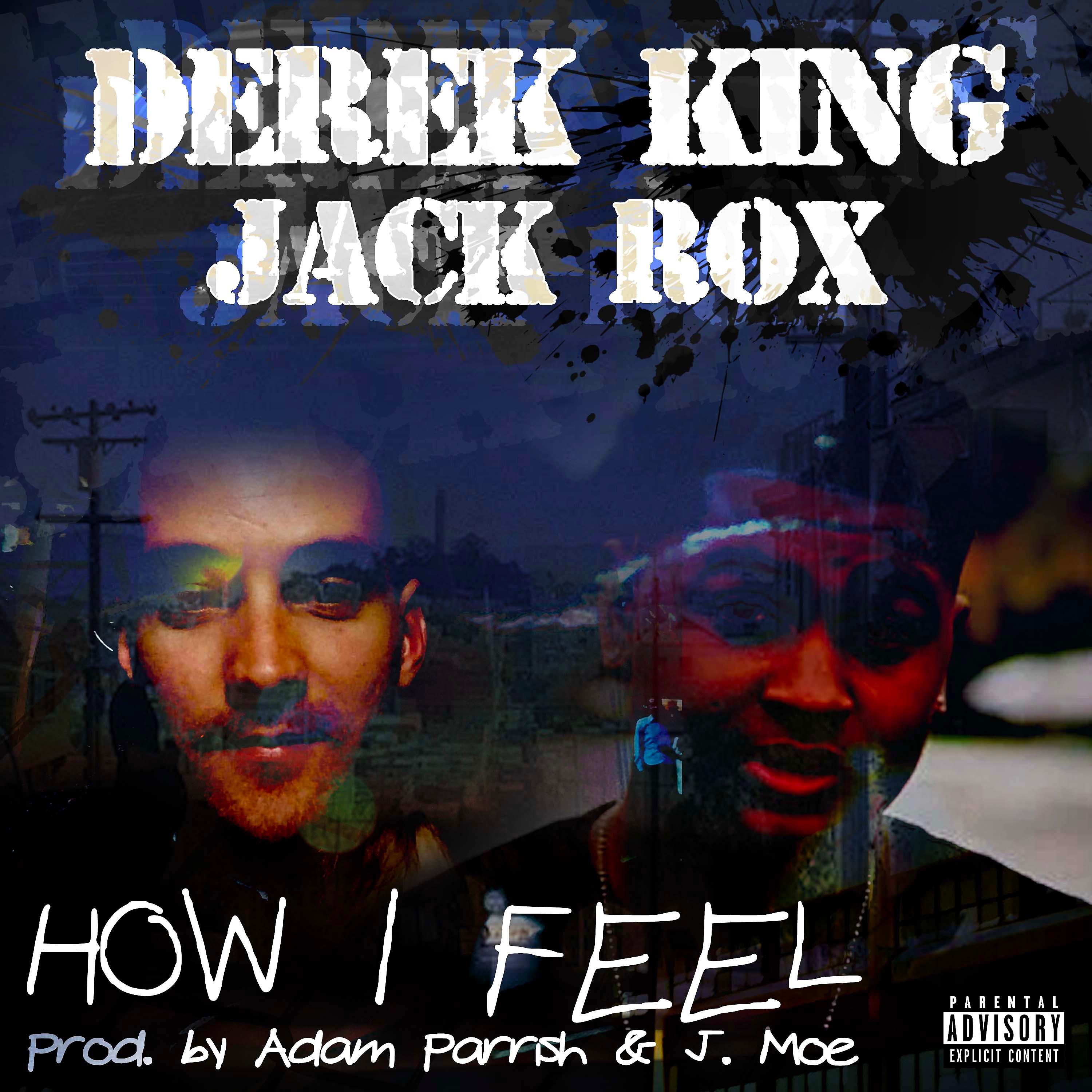 Постер альбома How I Feel (feat. Derek King)