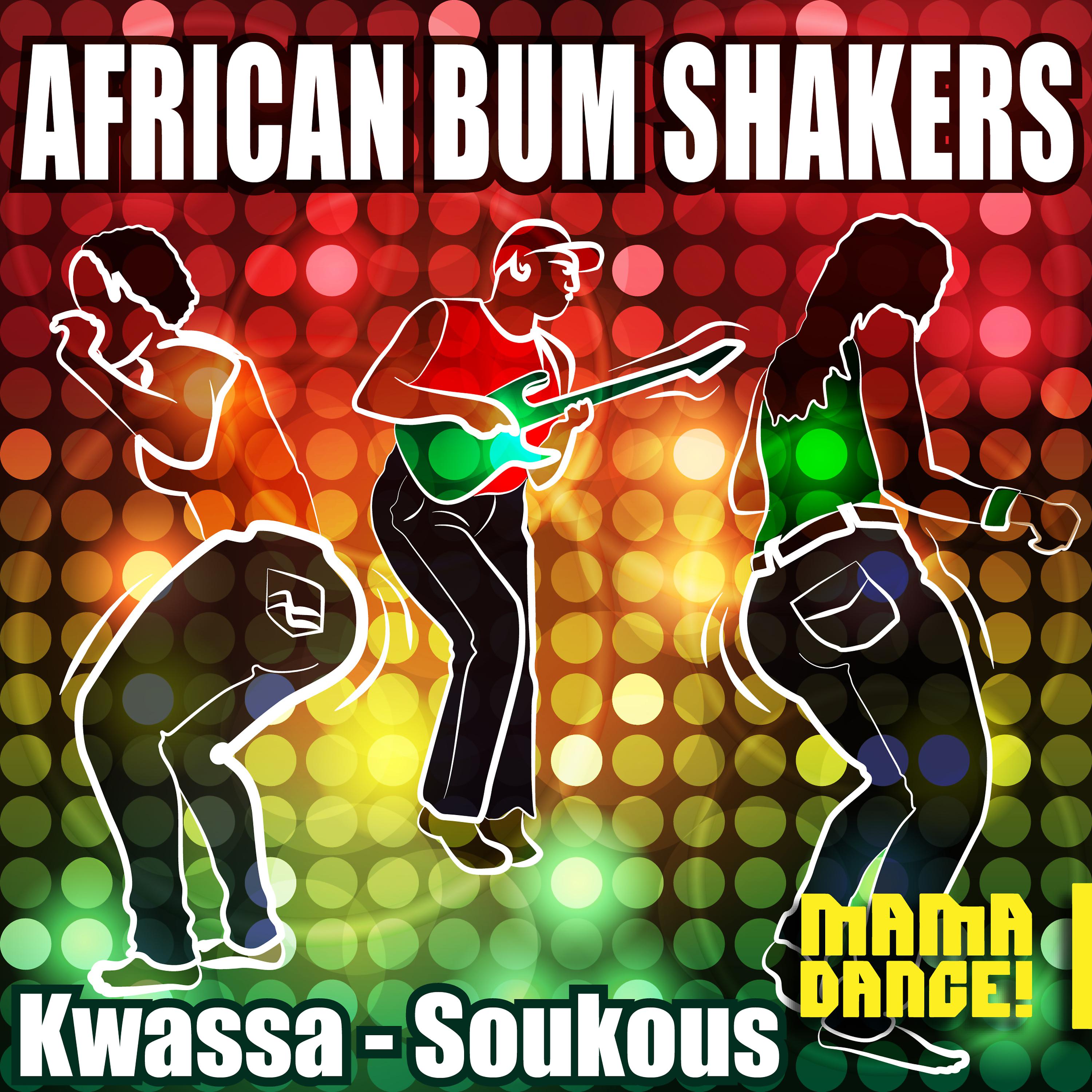 Постер альбома African Bum Shakers: Kwassa - Soukous