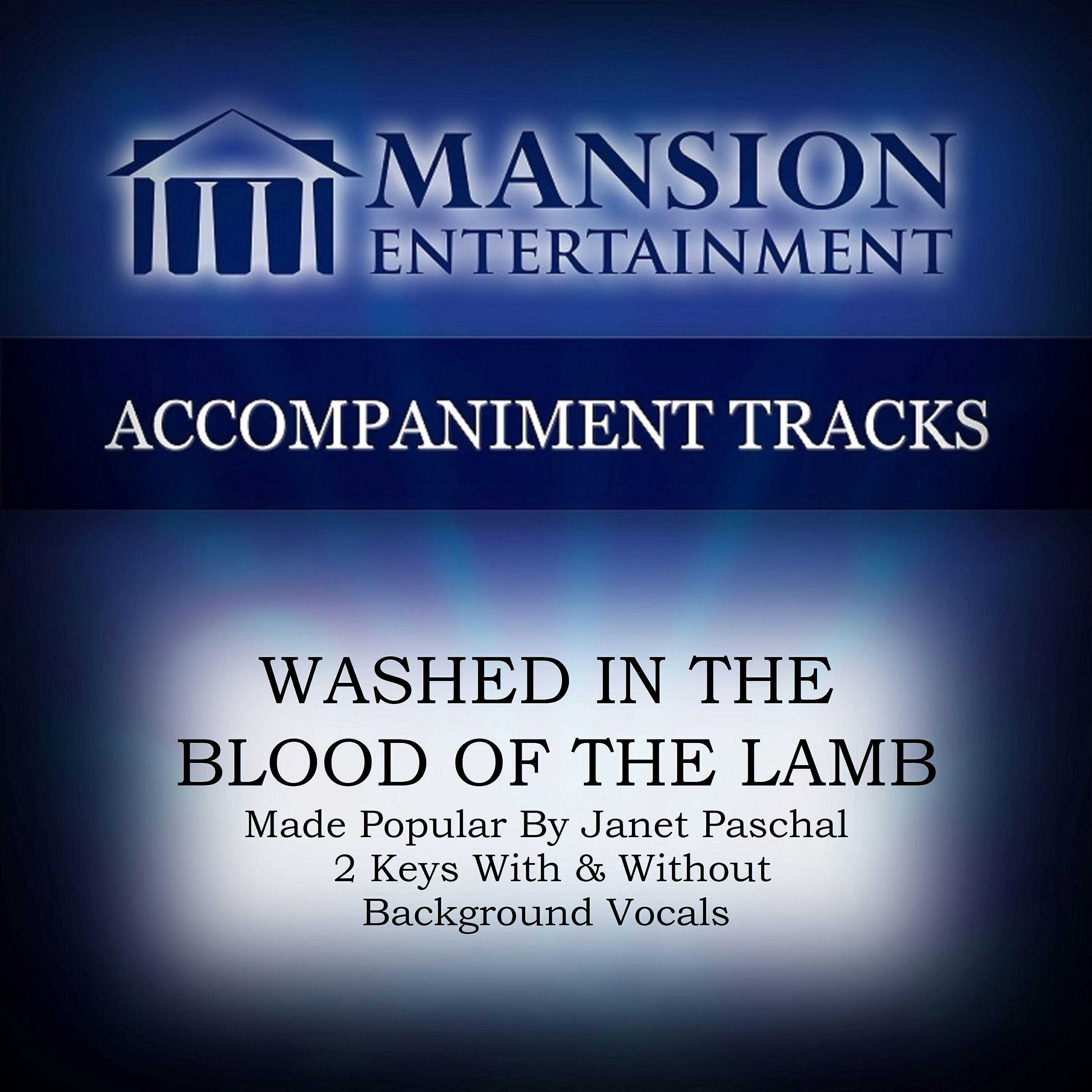 Franklin Christian Singers - WASHED IN THE BLOOD OF THE LAMB (Low Key A without BGVs)