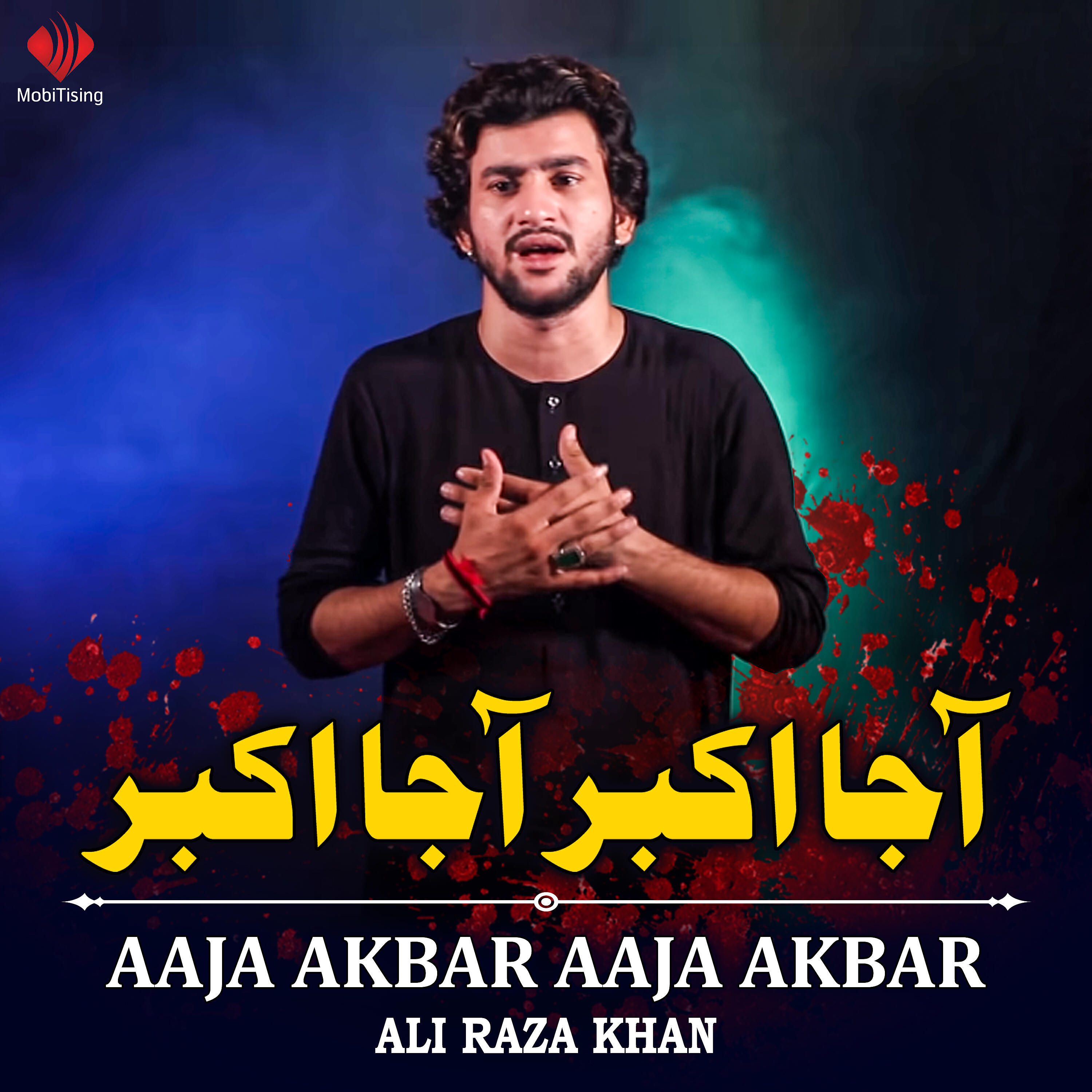 Ali Raza Khan - Aaja Akbar Aaja Akbar
