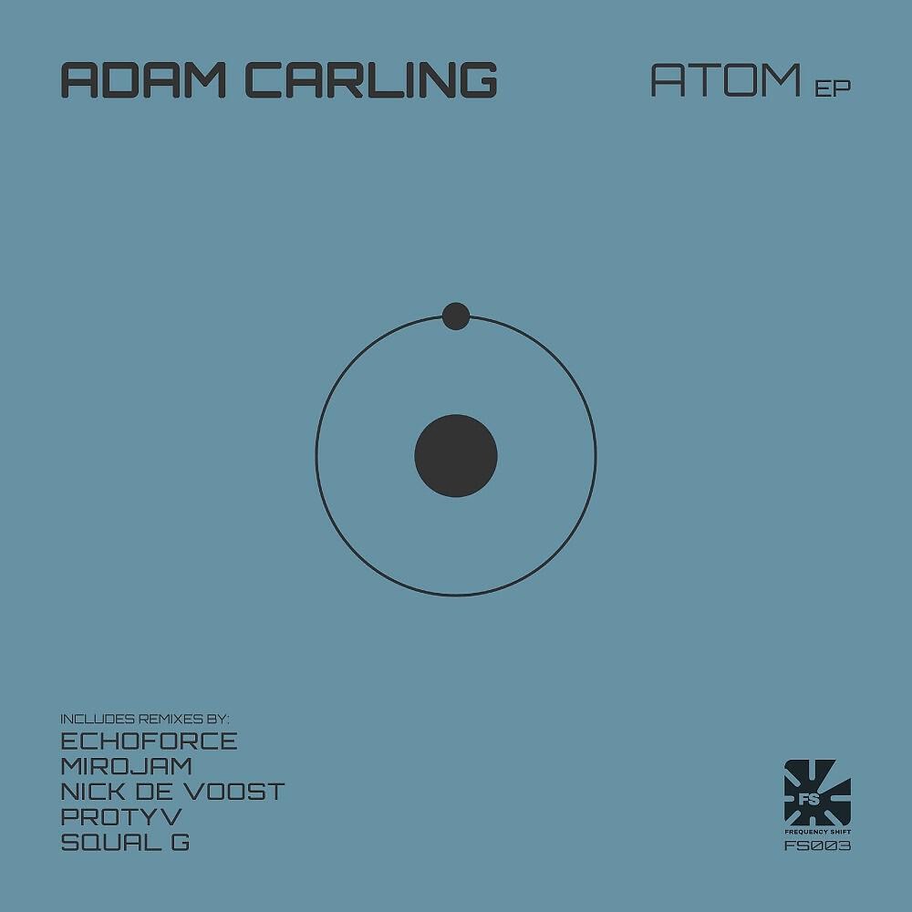 Adam Carling - Atom (Protyv Remix)