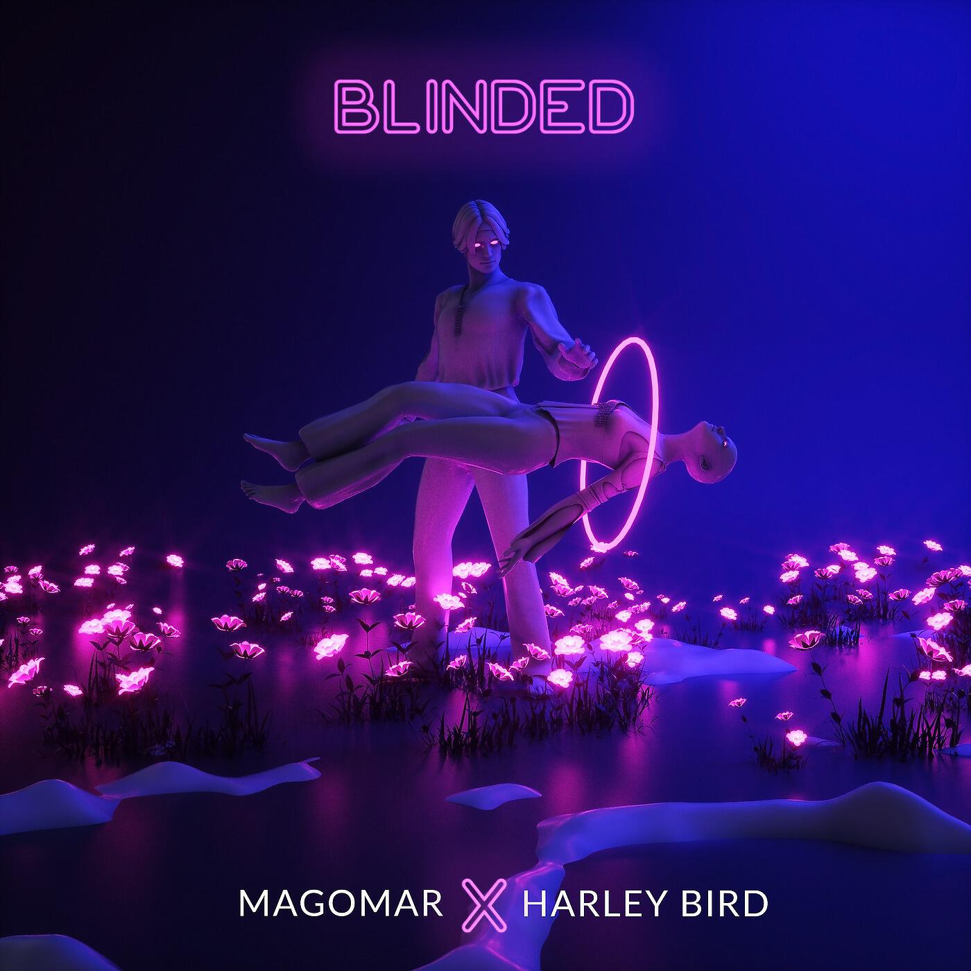 Magomar & Harley Bird - Blinded