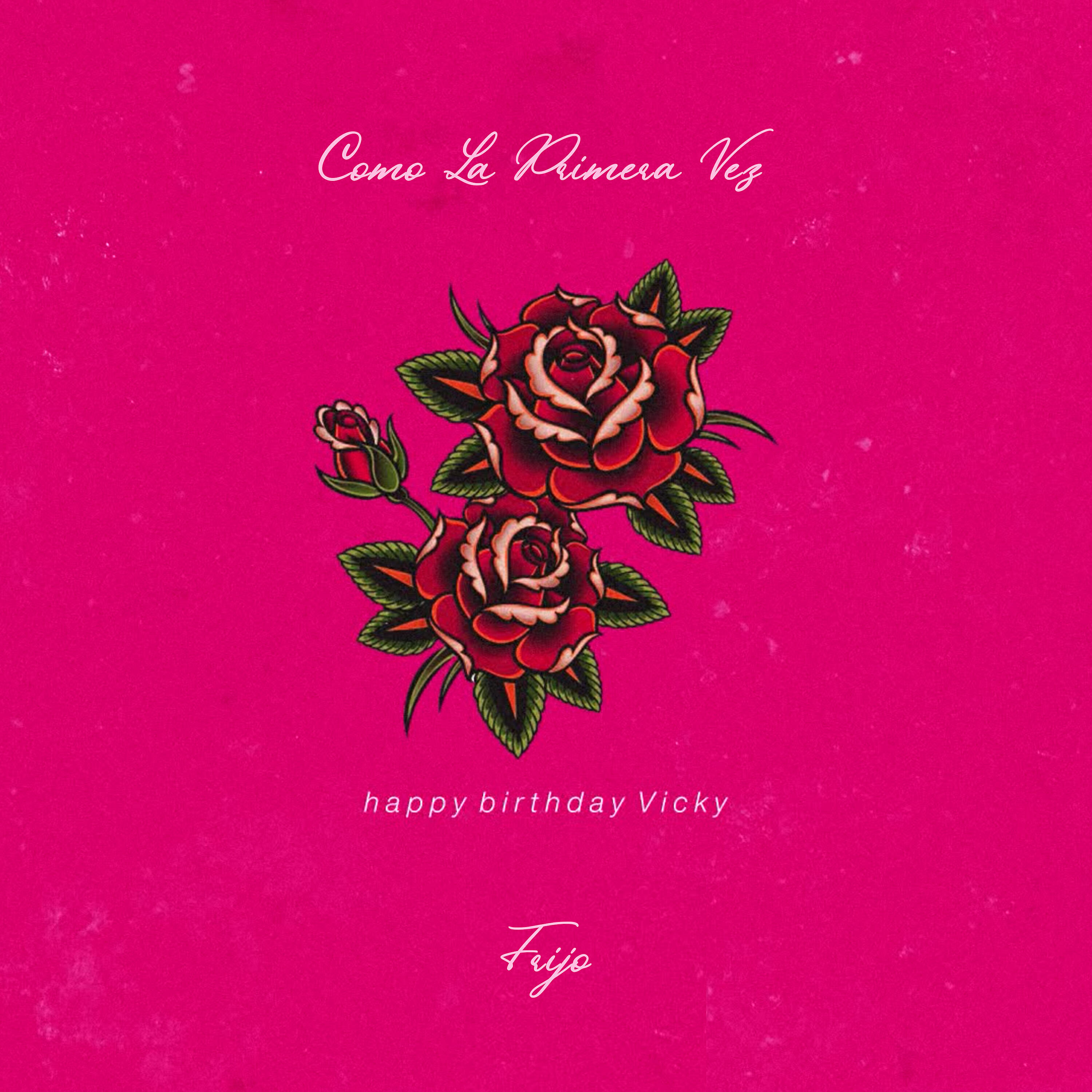 Frijo - Como la Primera Vez