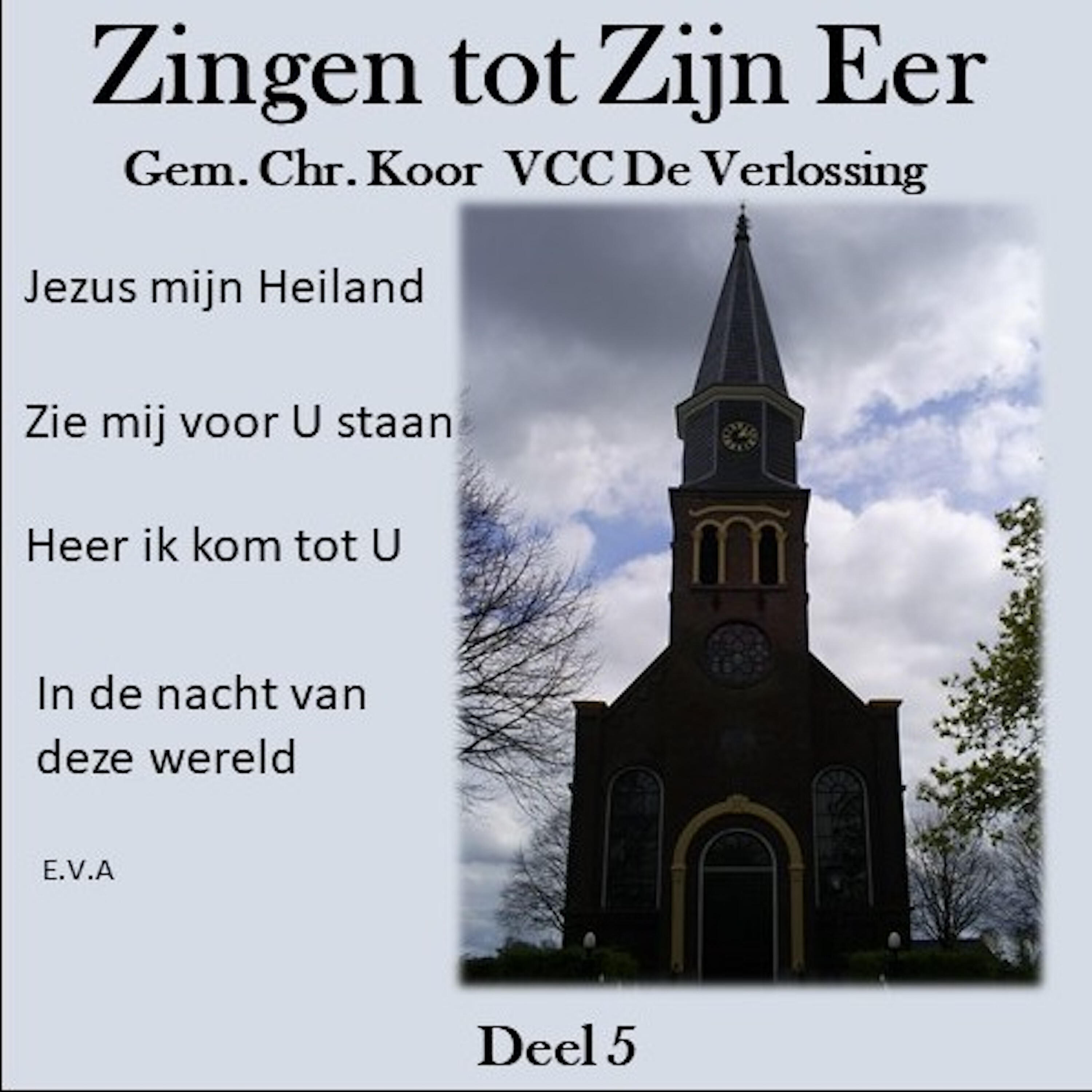 Gem. Chr. Koor  VCC De Verlossing - Zeg het aan al die mensen
