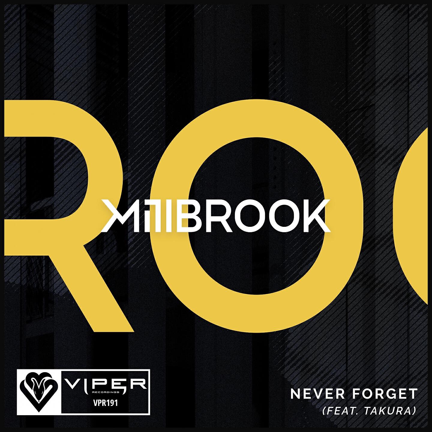 Millbrook - Never Forget
