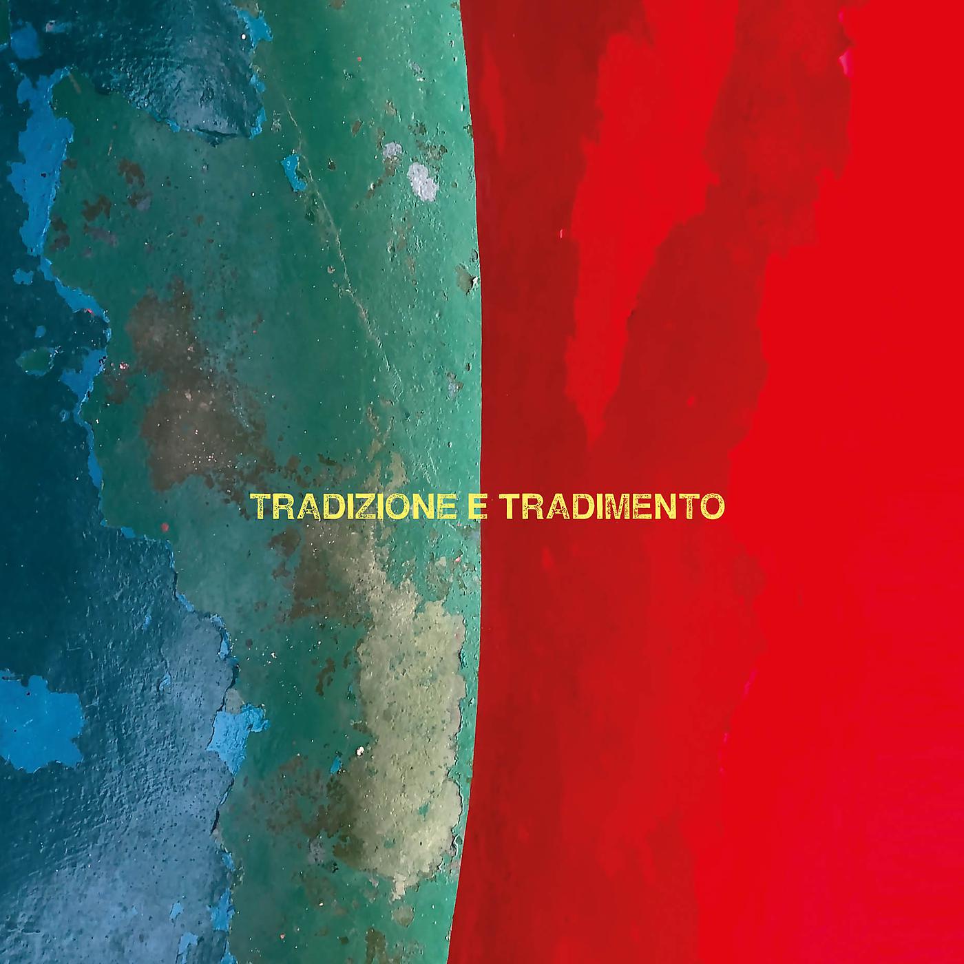 Постер альбома Tradizione E Tradimento
