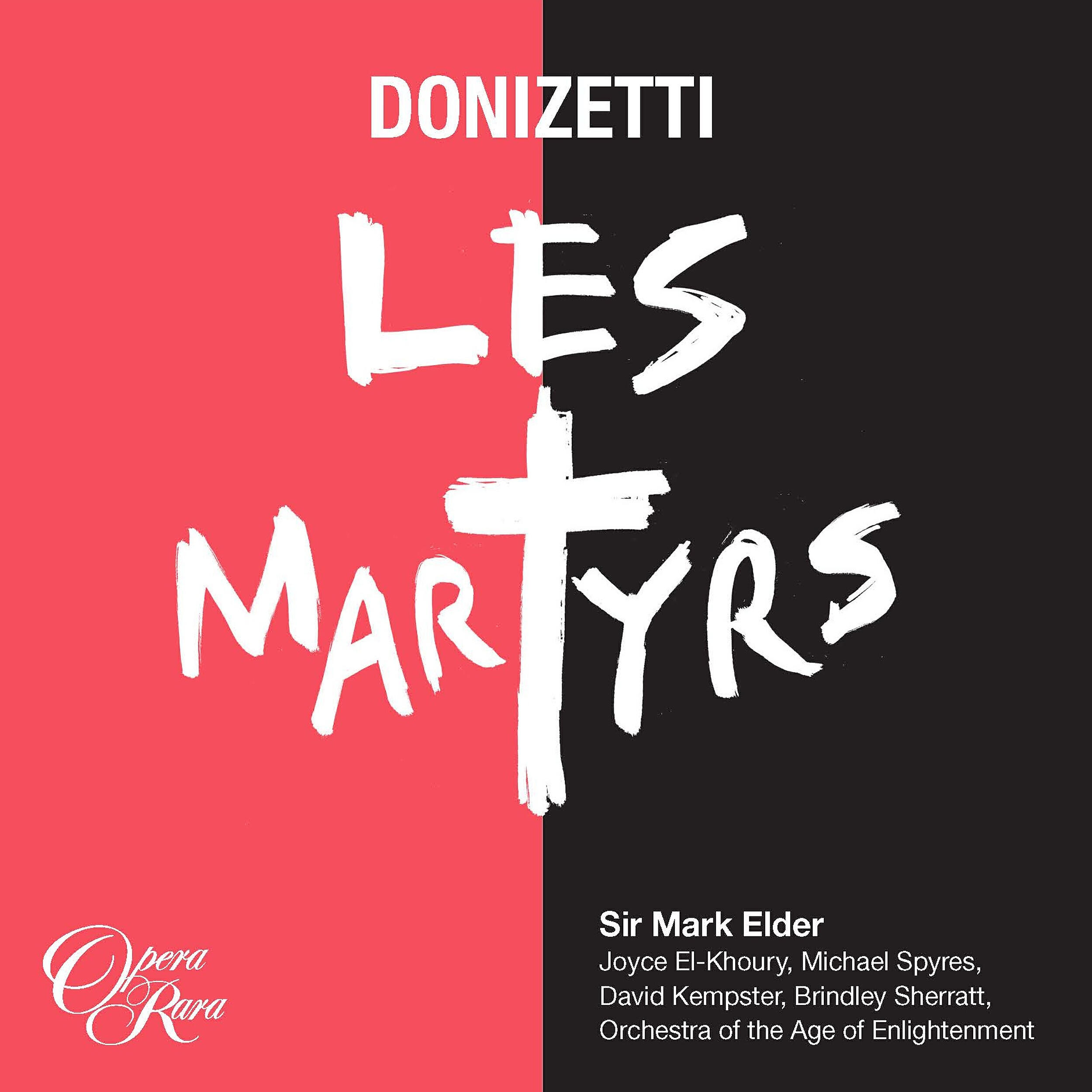 Mark Elder - Les Martyrs, Act 4: 