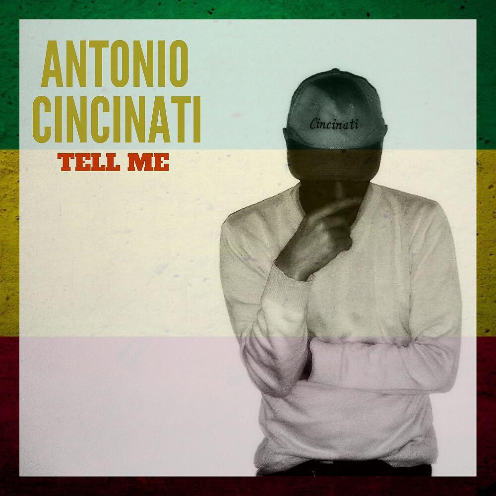 Antonio Cincinati - Tell Me