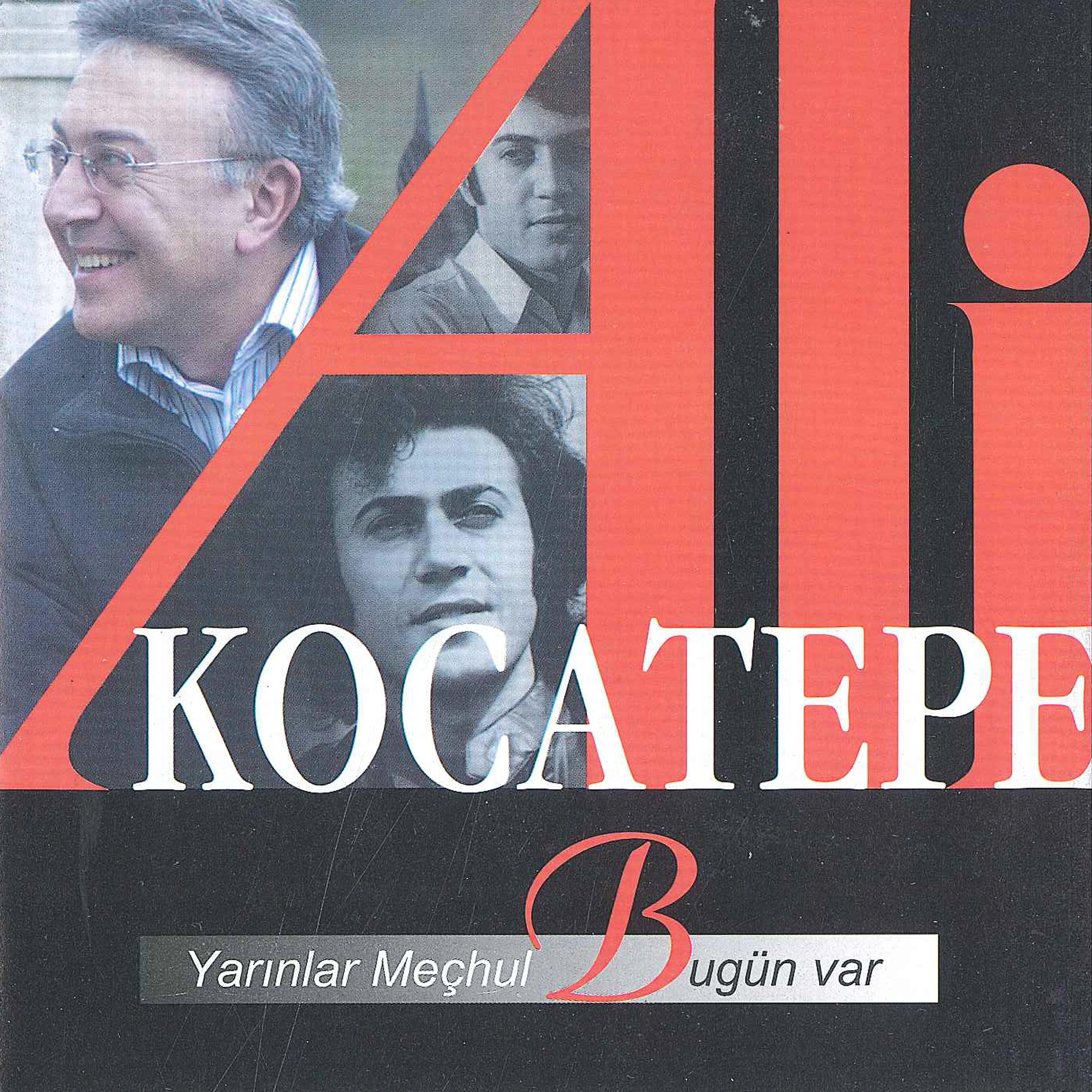 Постер альбома Yarınlar Meçhul Bugün Var