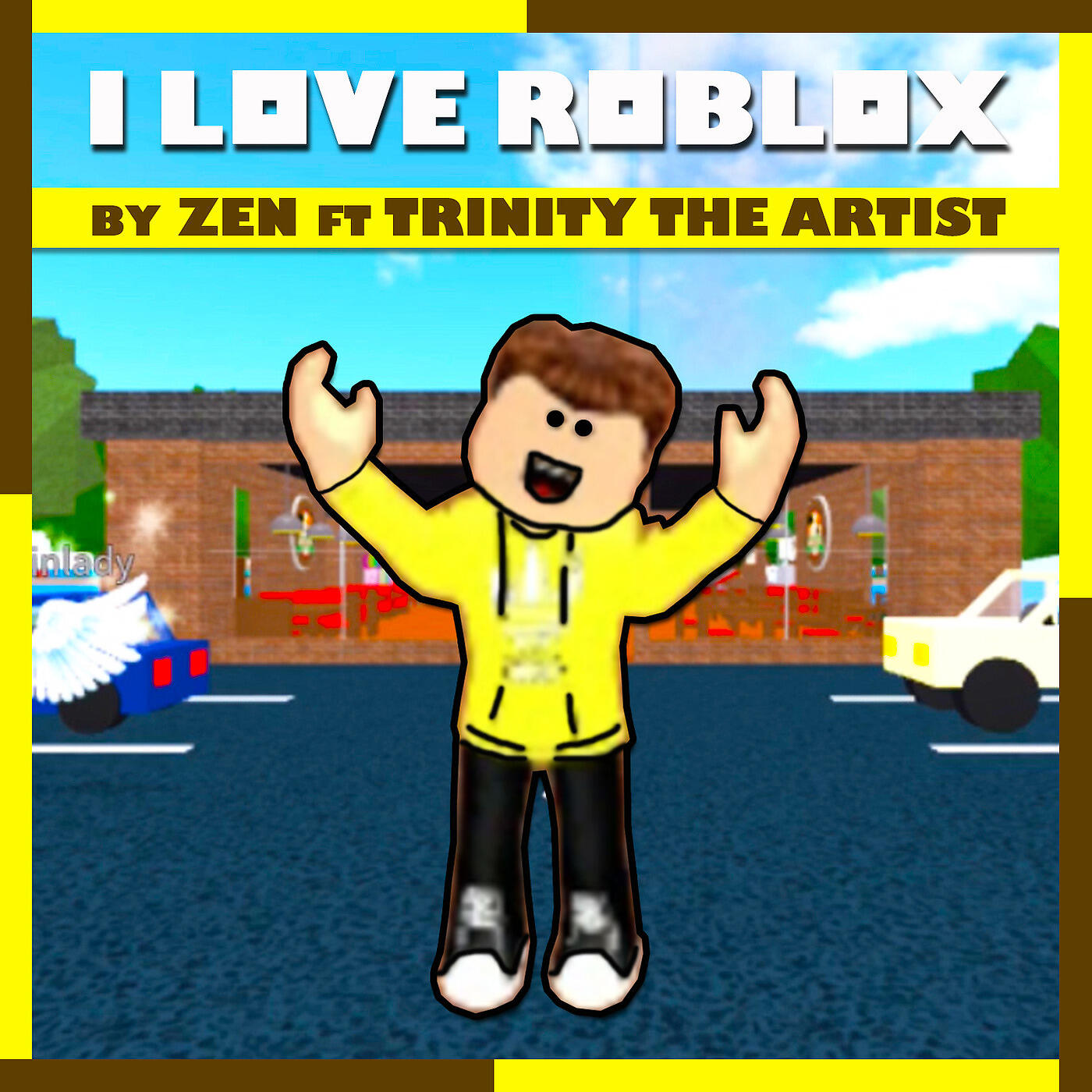 ZEN - I Love Roblox