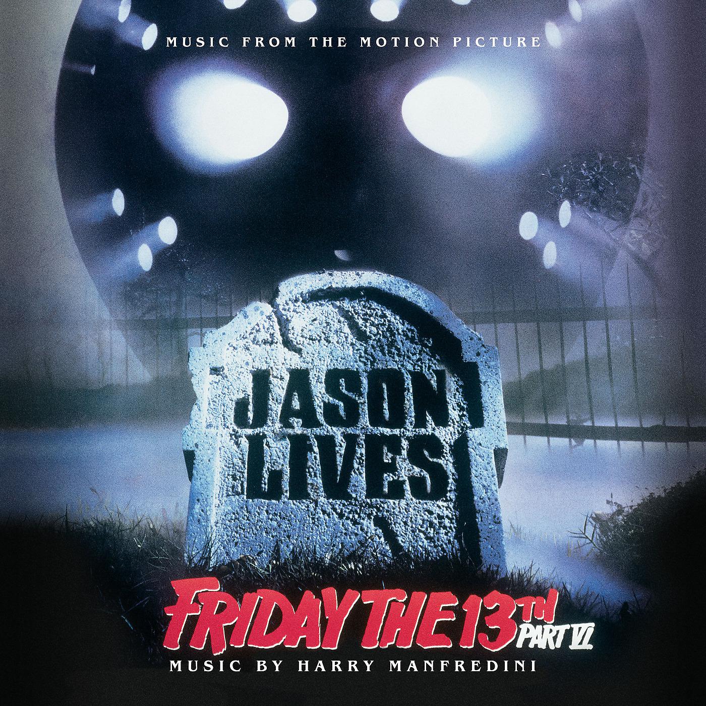 Постер альбома Friday the 13th Part VI: Jason Lives (Original Motion Picture Soundtrack)