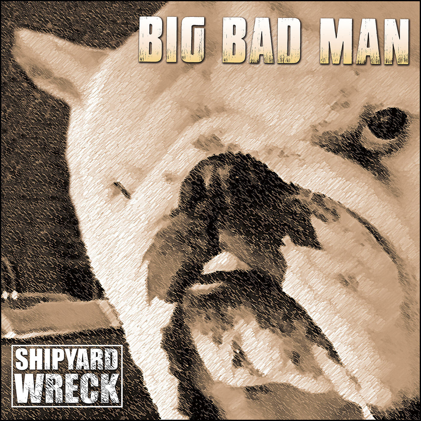 Shipyard Wreck - Big Bad Man