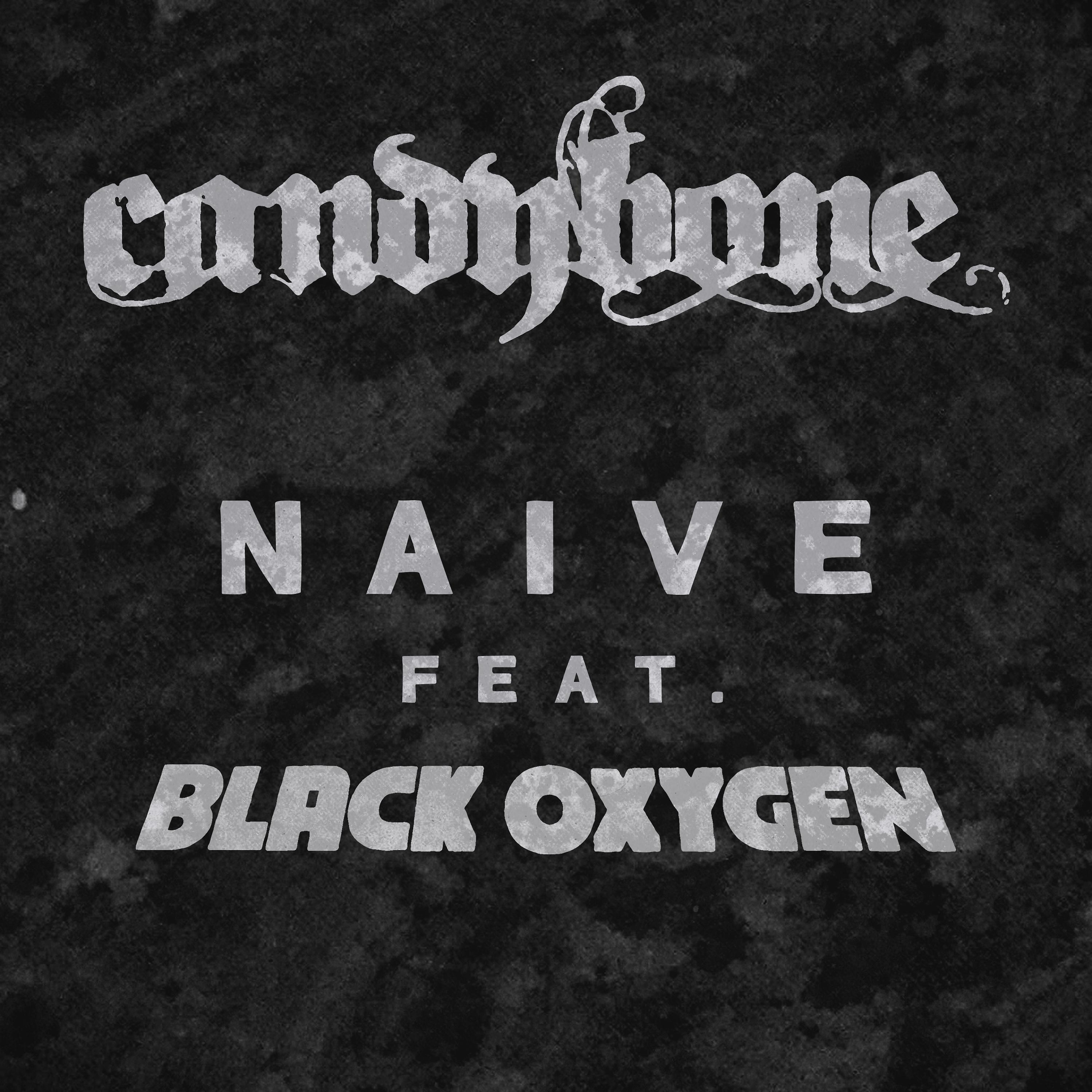 Постер альбома Naive (feat. Black Oxygen)