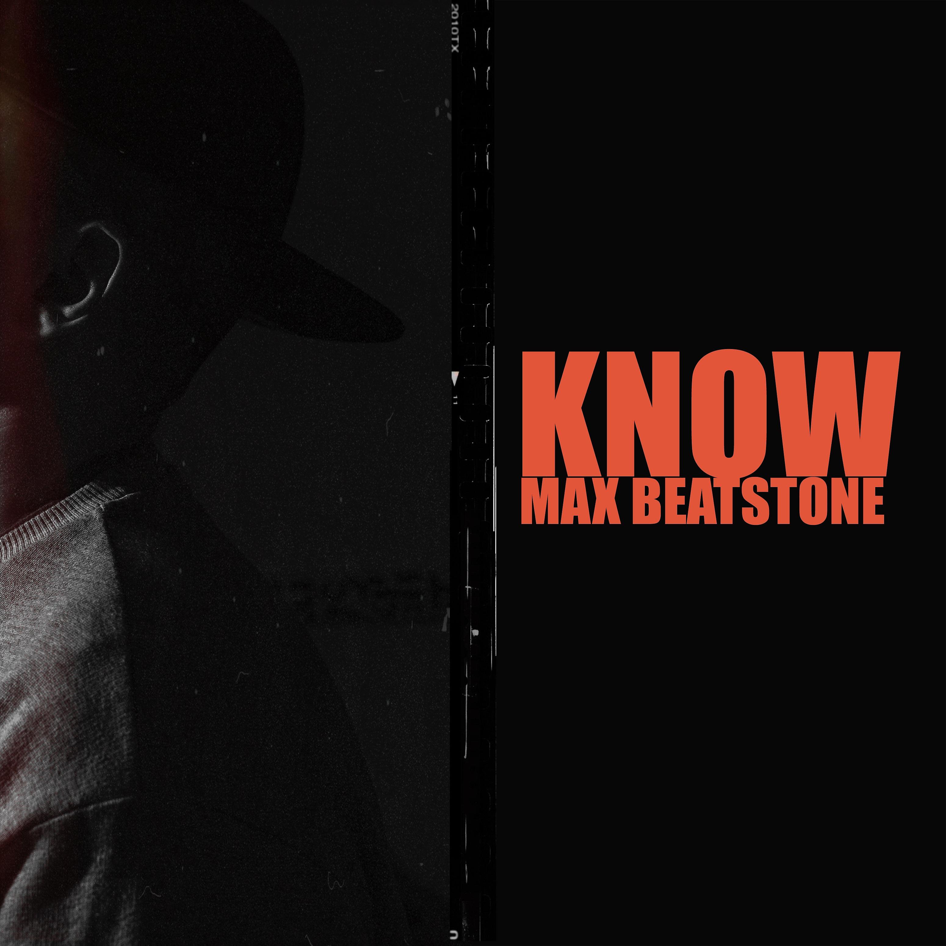 Max Beatstone - Know