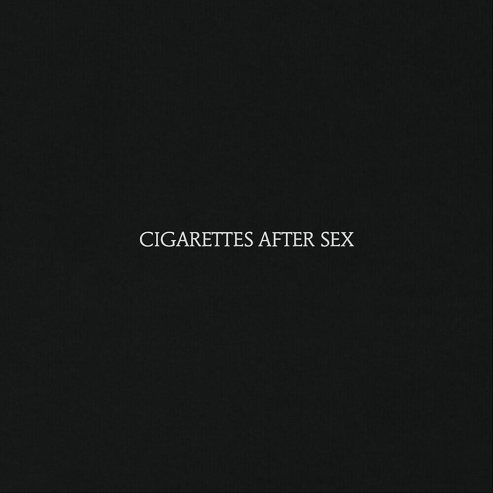 Cigarettes After Sex - Sunsetz