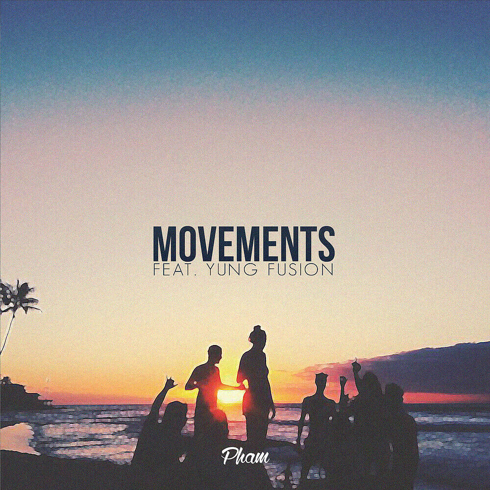 Pham - Movements