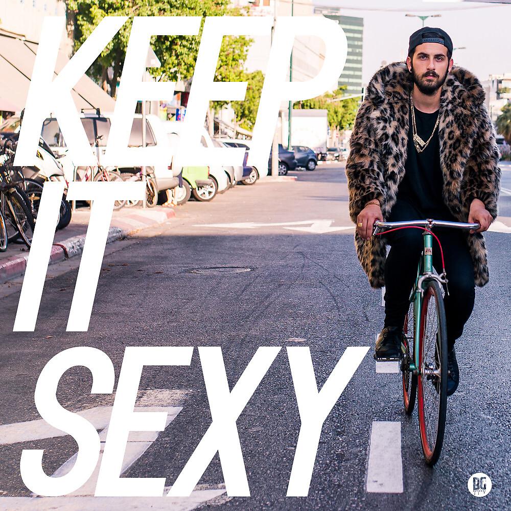 Постер альбома Keep It Sexy - EP