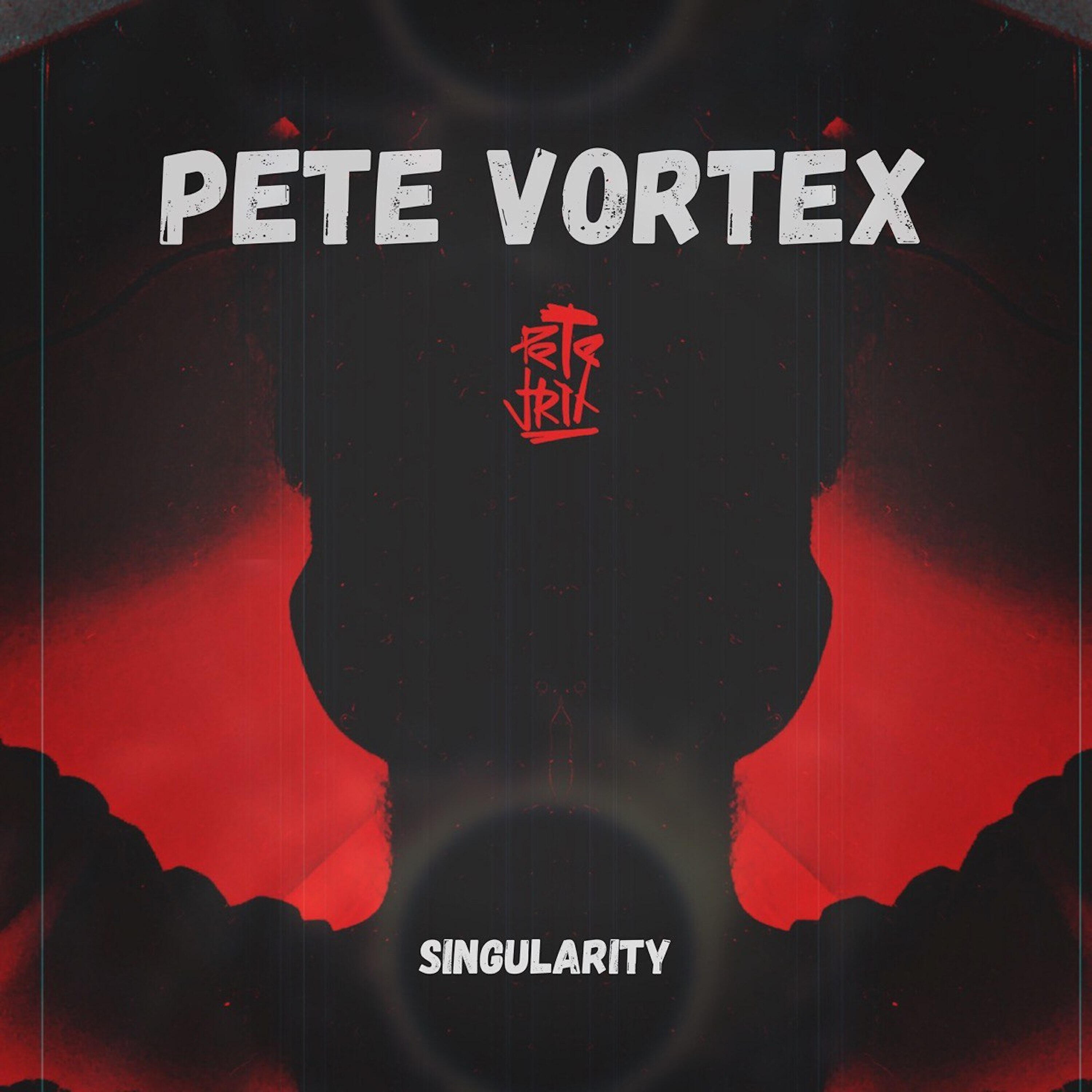 Pete Vortex - Singularity